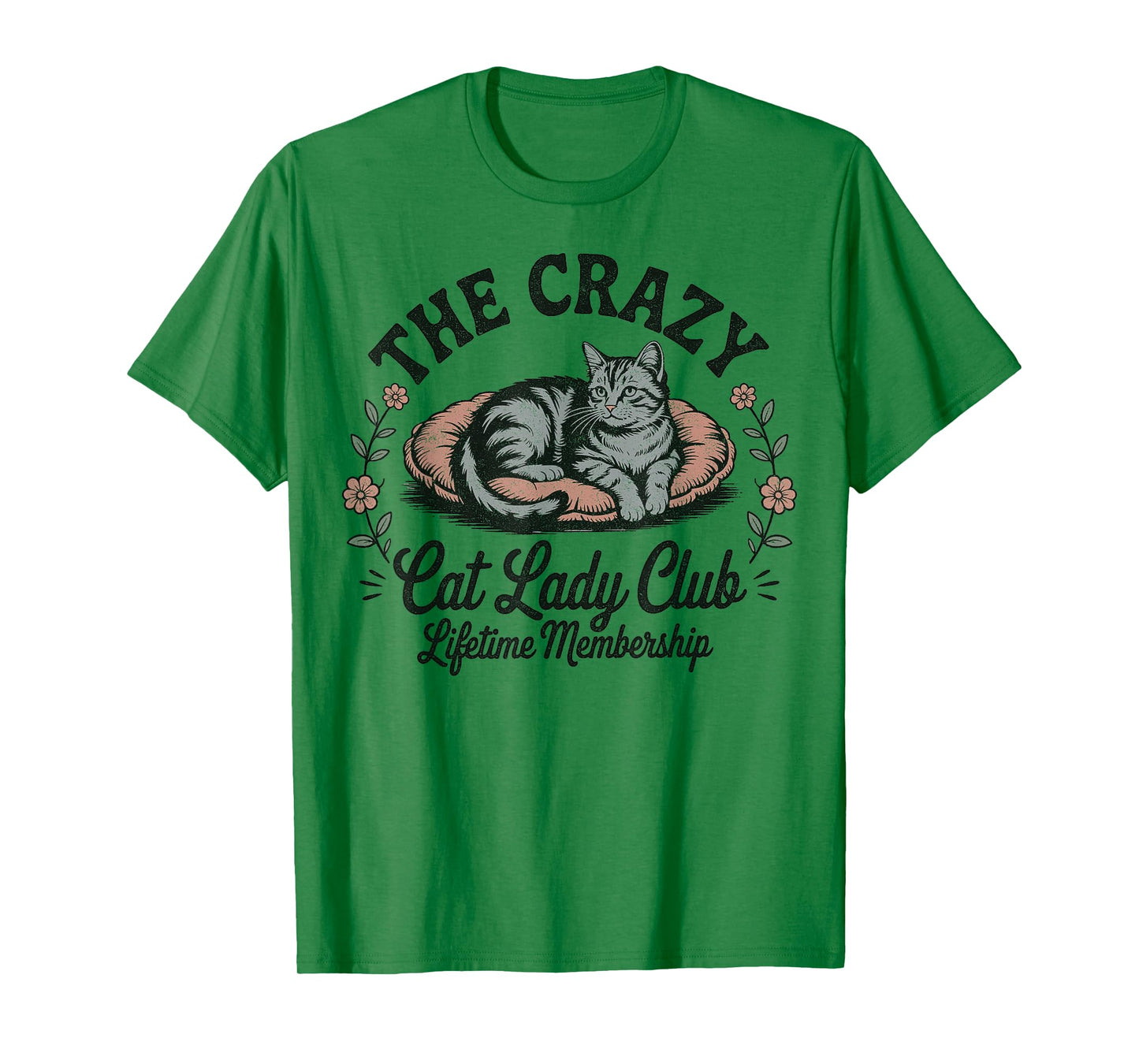 The Crazy Cat Lady Club Funny Cat Lover T-Shirt