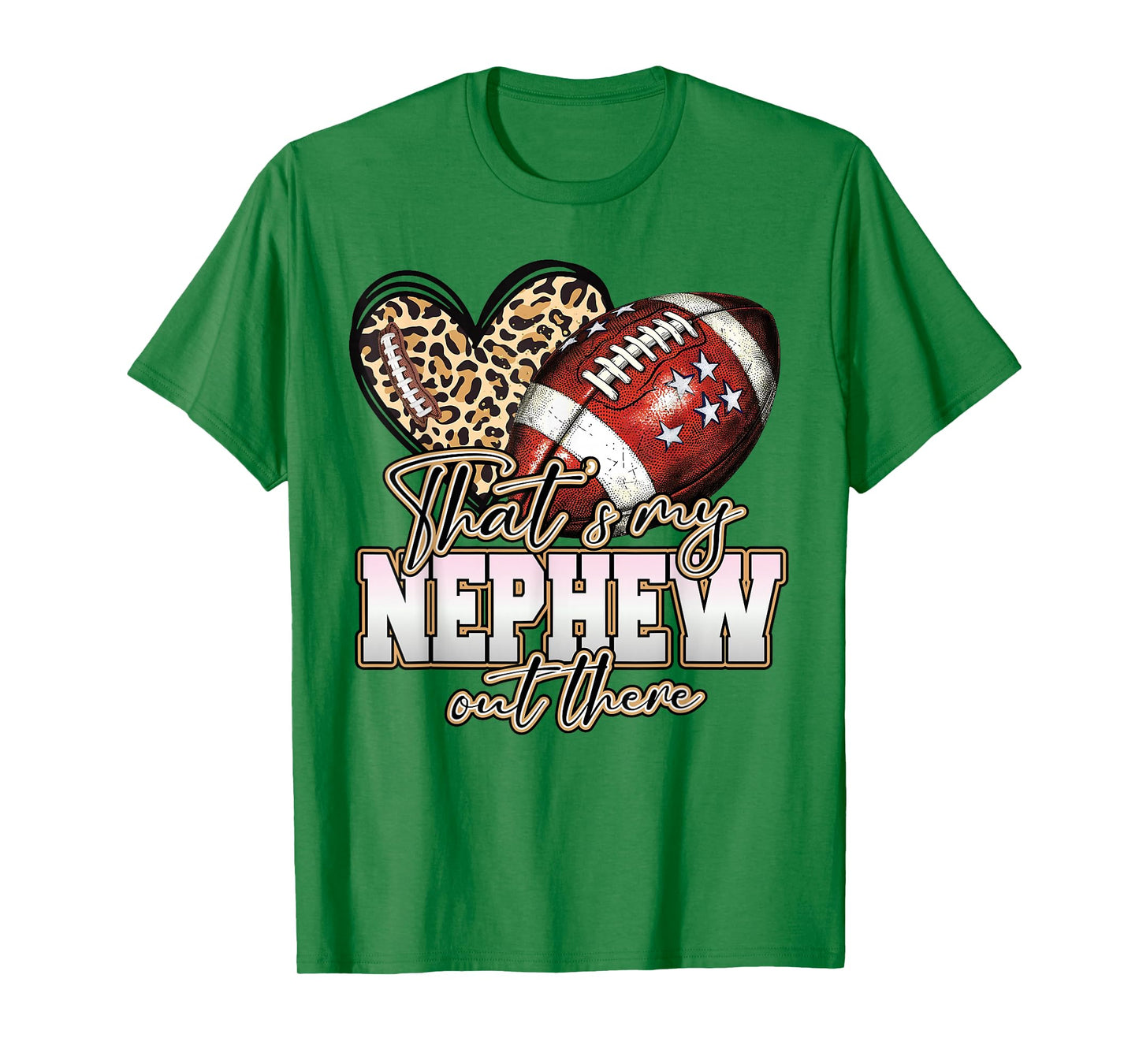 Thats My Nephew Out There Funny Football Aunt Uncle Game Day T-Shirt
