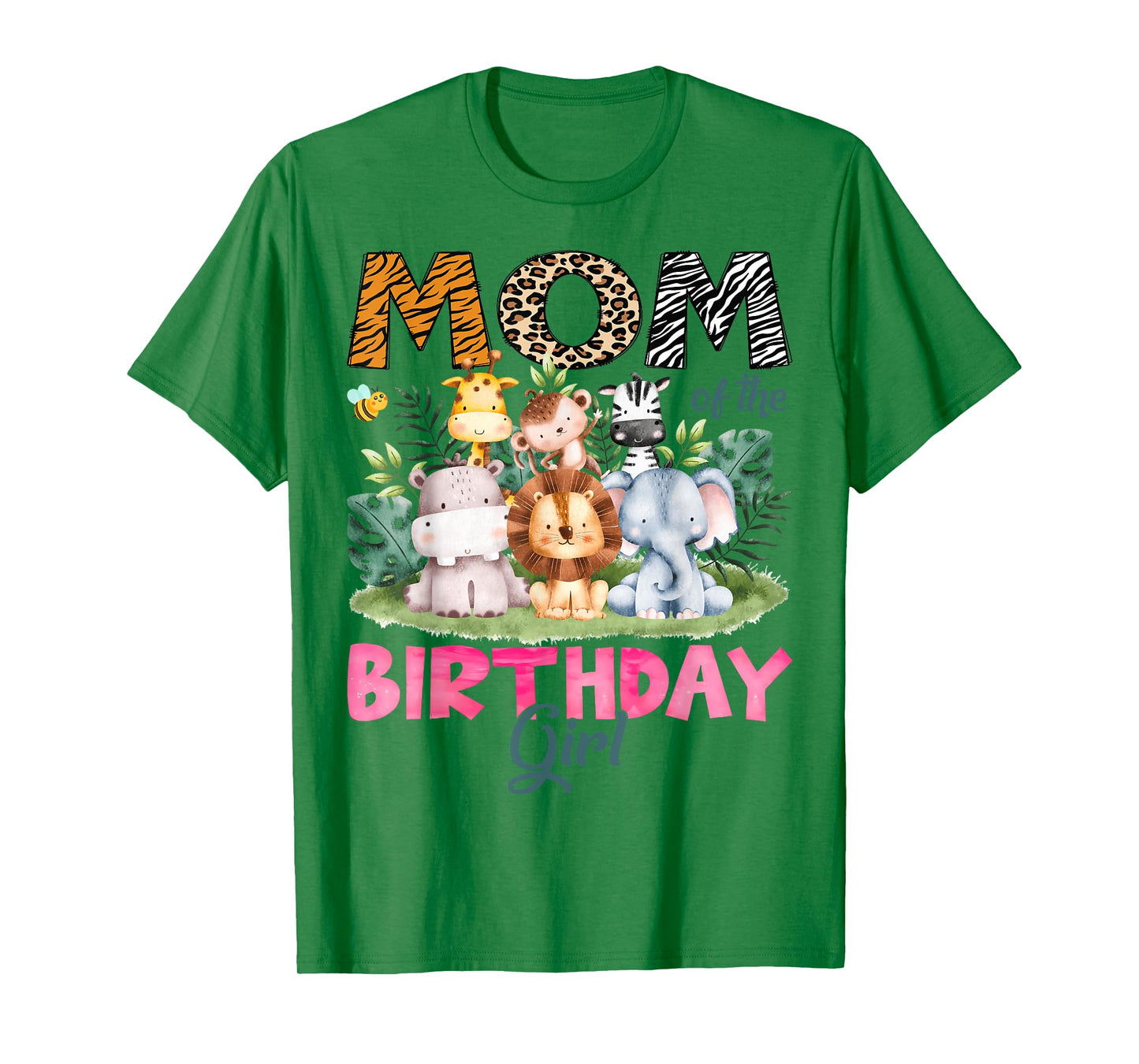 Mom Of The Birthday Girl Safari Jungle Animal Lover T-Shirt