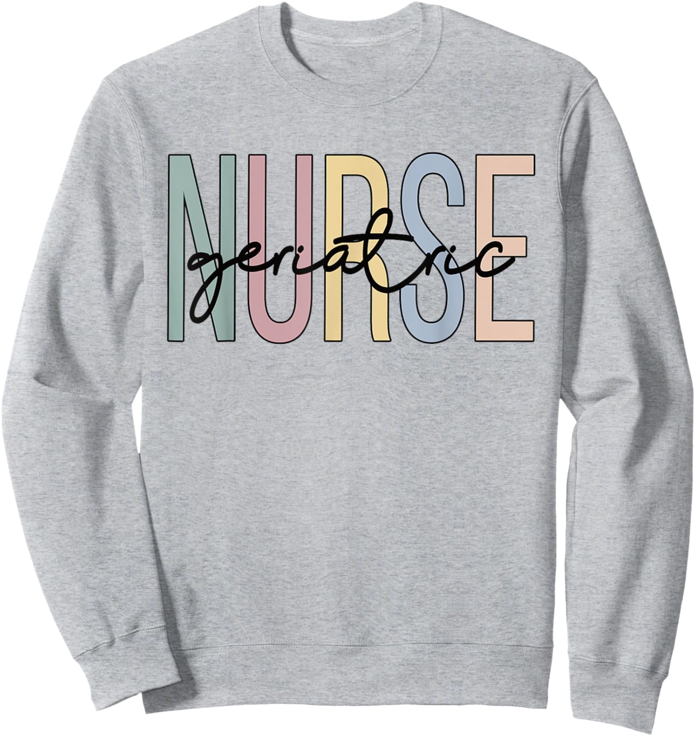 Geriatric Nursing Boho Geriatric Nurse Sweatshirt - Sweatshirt | Ash