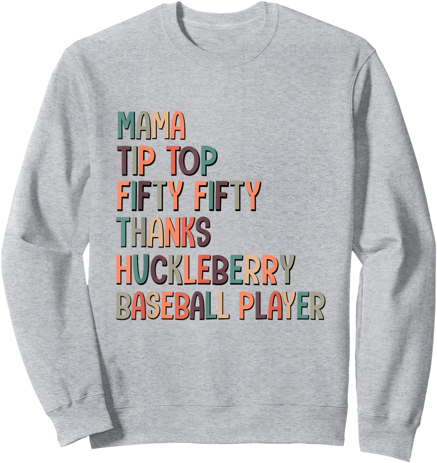 Mama Tip Top Fifty Thanks Huckleberry Neuro Nurse Stroke Sweatshirt - Sweatshirt | Ash