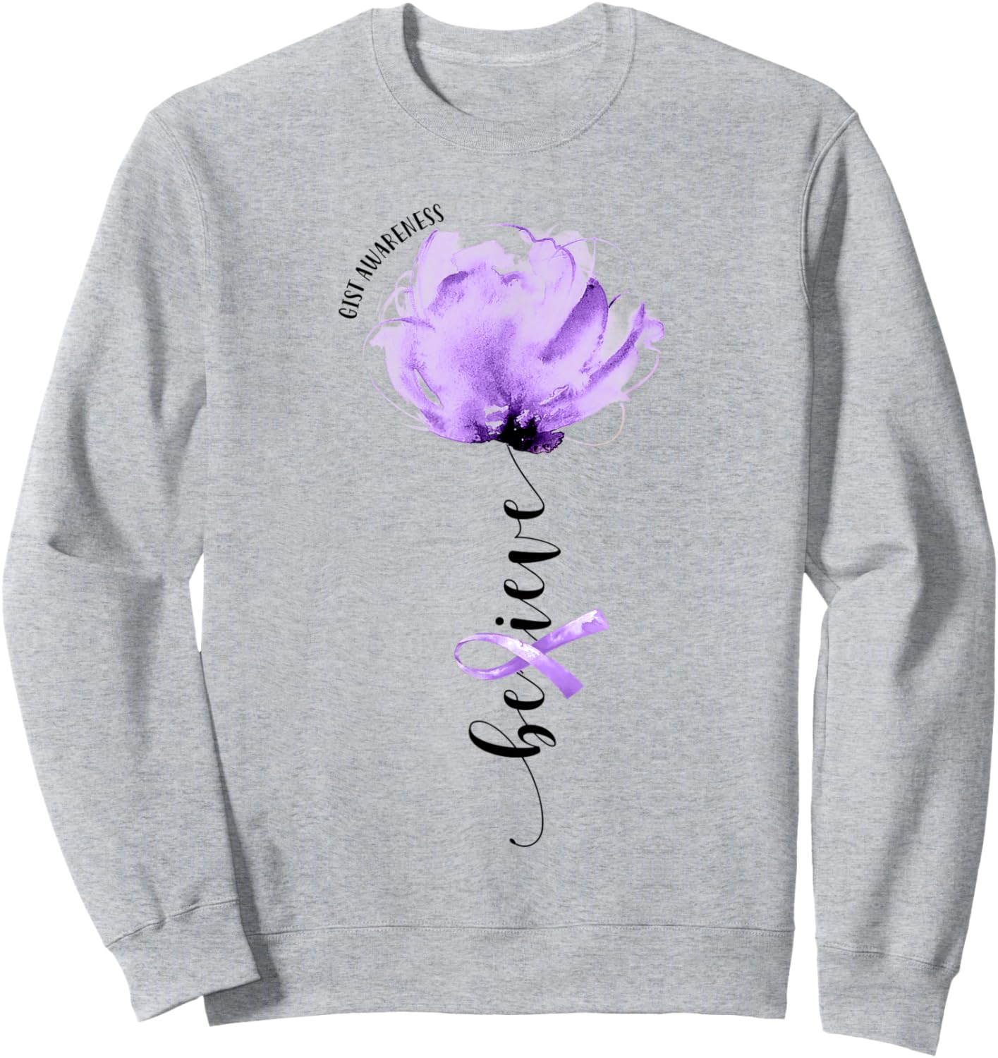 Believe GIST Awareness Purple Ribbon Flower Lovers Sweatshirt - Sweatshirt | Ash