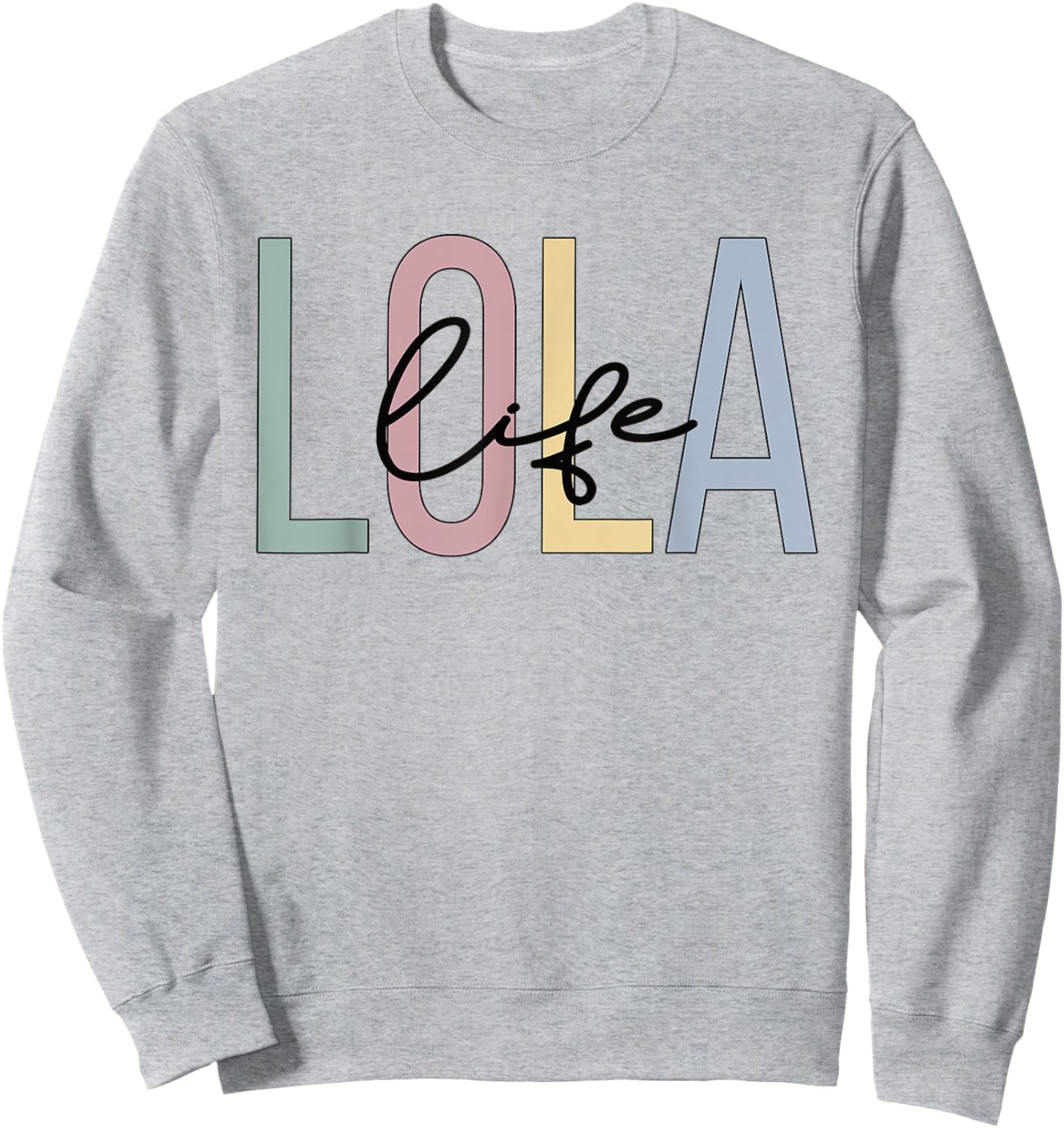 Lola Life Lola Grandma Boho Lola Grandmother Sweatshirt - Sweatshirt | Ash