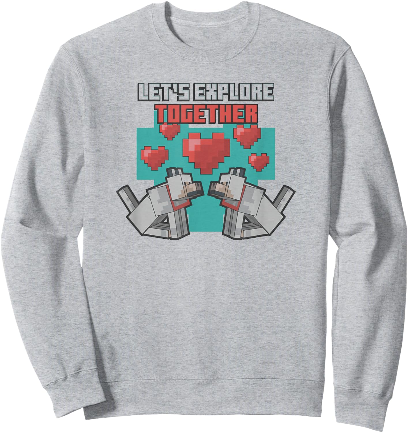 Minecraft Valentine's Day Let's Explore Together Wolves Sweatshirt - Sweatshirt | Ash