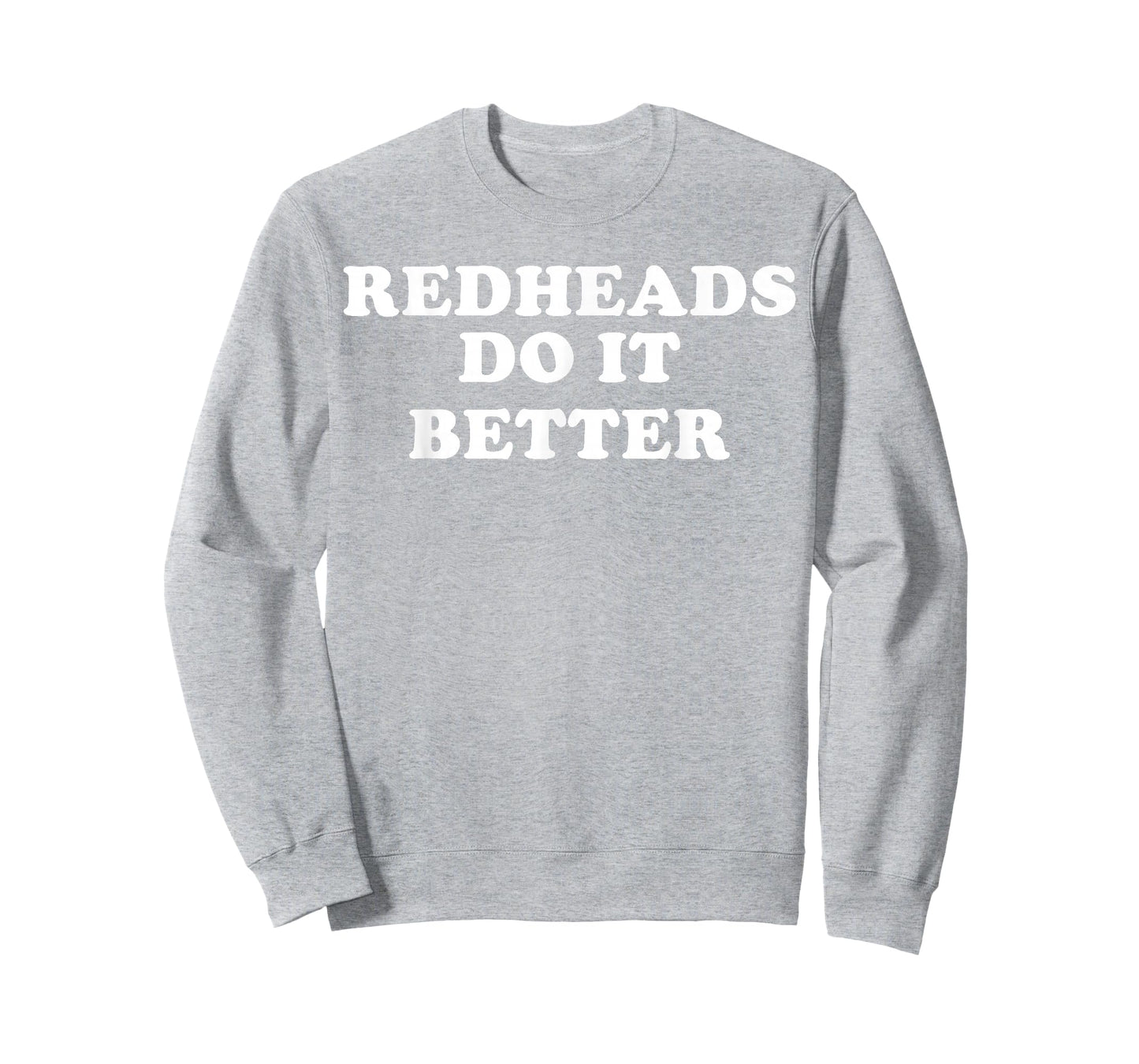 Funny Redheads Do It Better St Patrick’s Day Humor T-Shirt