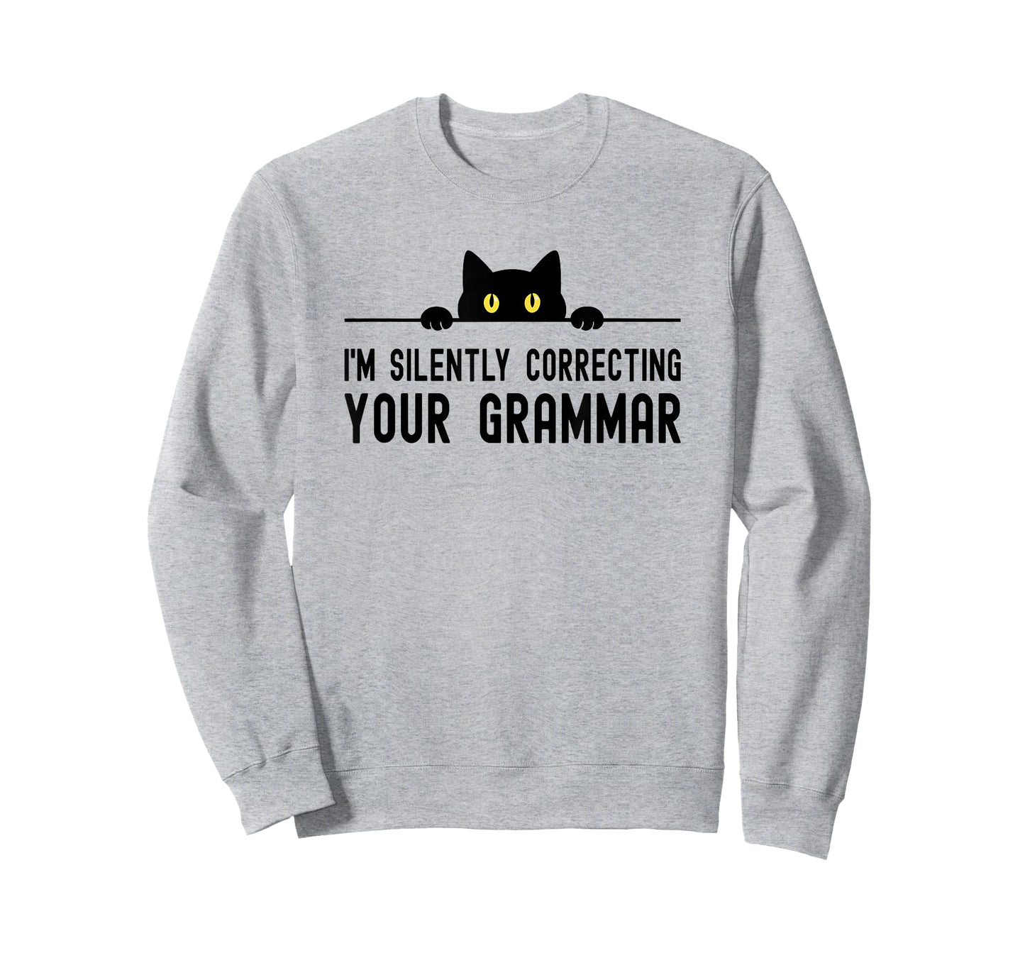 I'm Silently Correcting Your Grammar Joke English Teacher T-Shirt