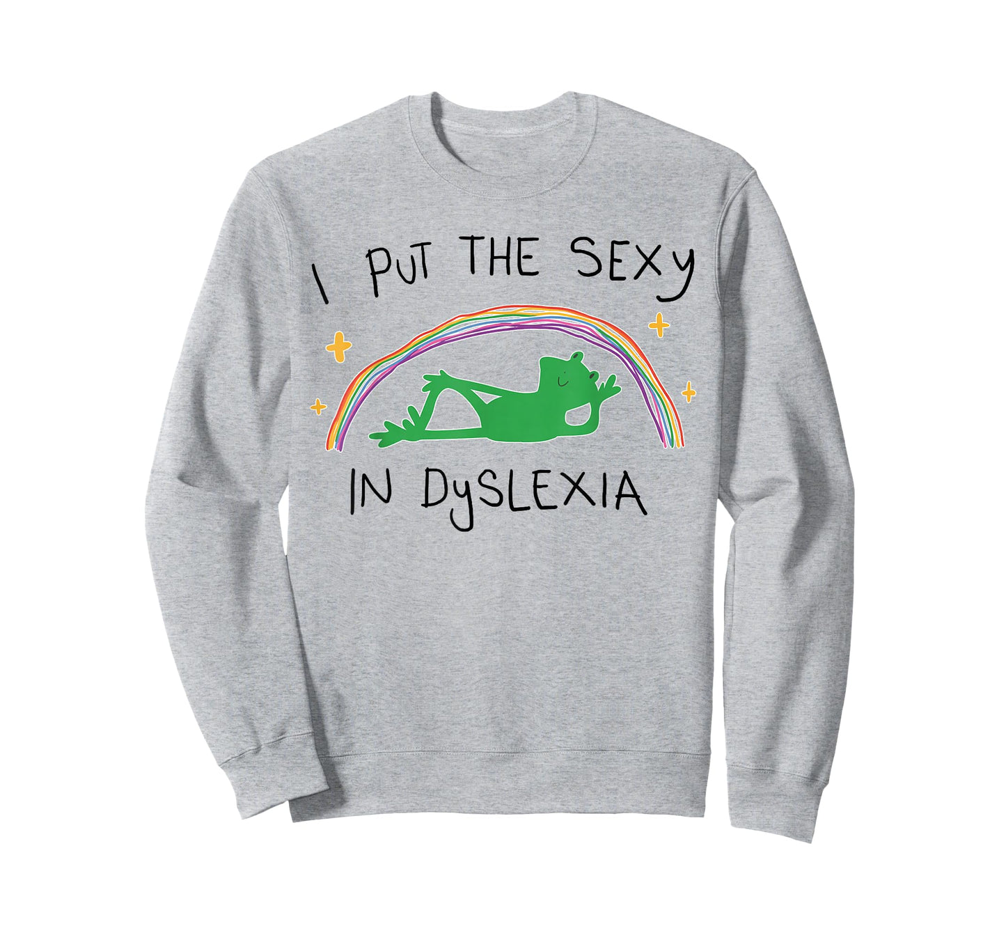 I Put The Sexy in Dyslexia Funny Cute Frog T-Shirt