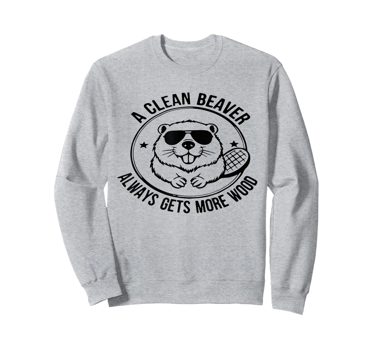 A Clean Beaver Always Gets More Wood Adults Joke Men Women T-Shirt