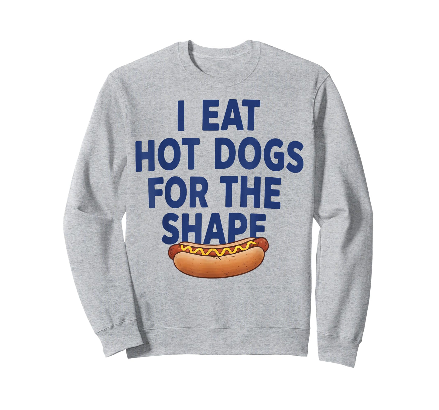I Eat Hot Dogs for The Shape T-Shirt