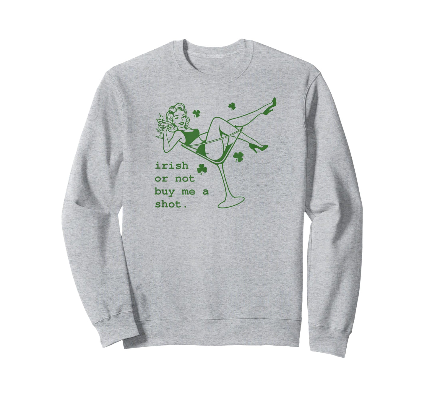 Irish Or Not Buy Me Shot Martini Funny Irish St Patricks T-Shirt