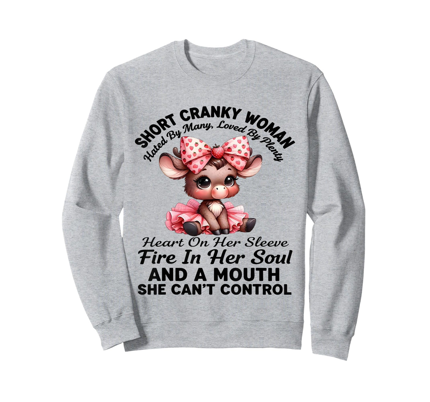 Short Cranky Woman Hated by Many Loved by Plenty Heart On T-Shirt