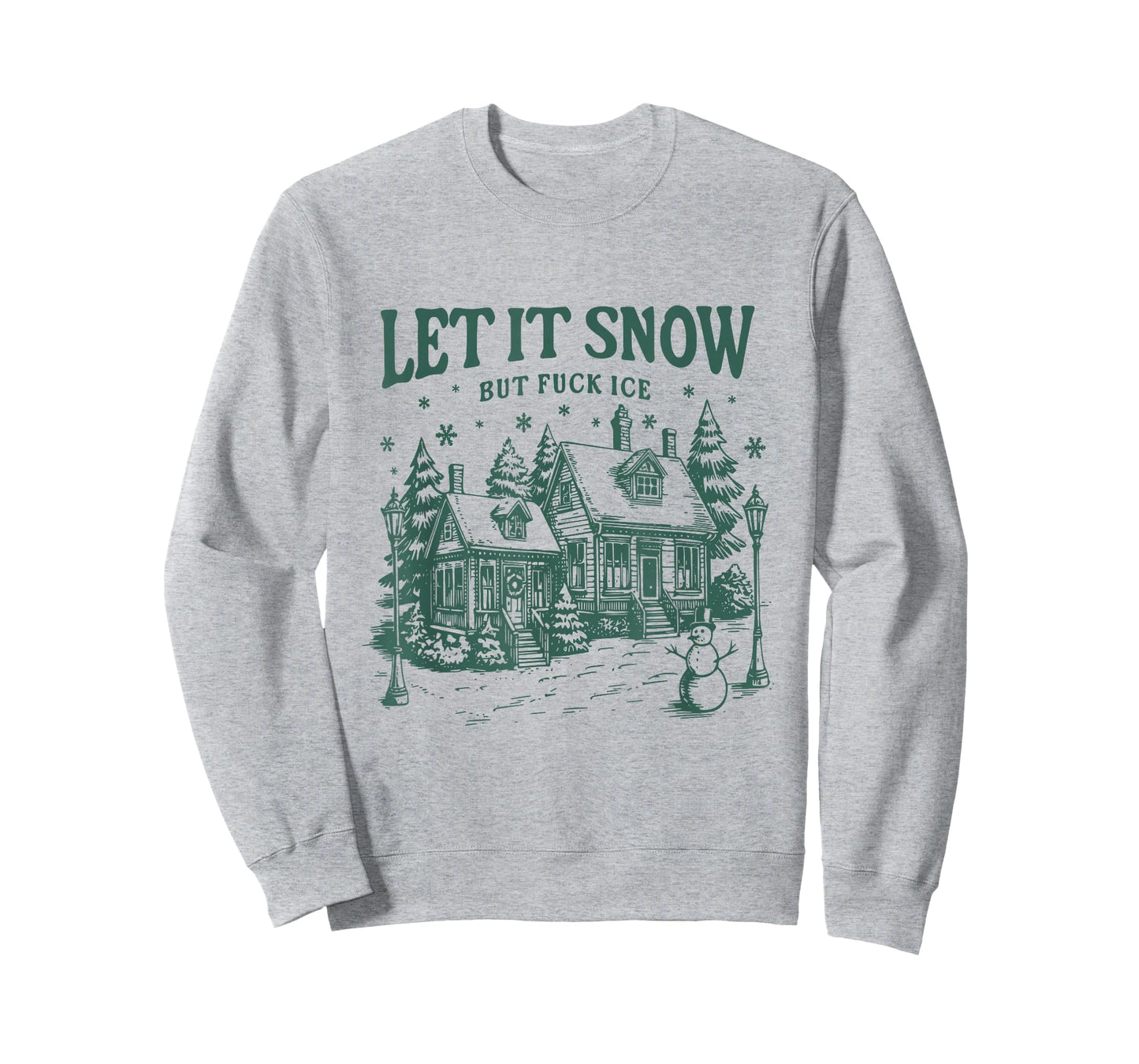 Let It Snow But Fuck Ice Funny Christmas T-Shirt