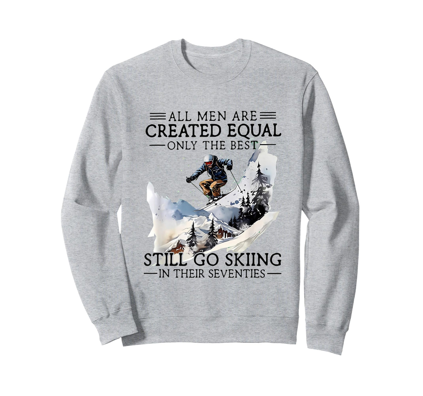 Men Still Go Skiing 70 Winter Sports Lover Skier T-Shirt