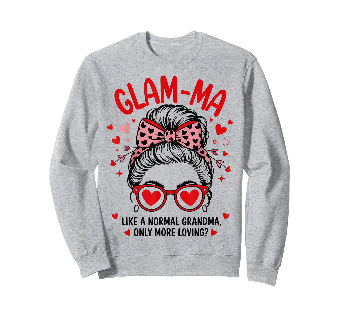 Glam-MA Valentine Quote for Loving Grandma with Cute Bow T-Shirt
