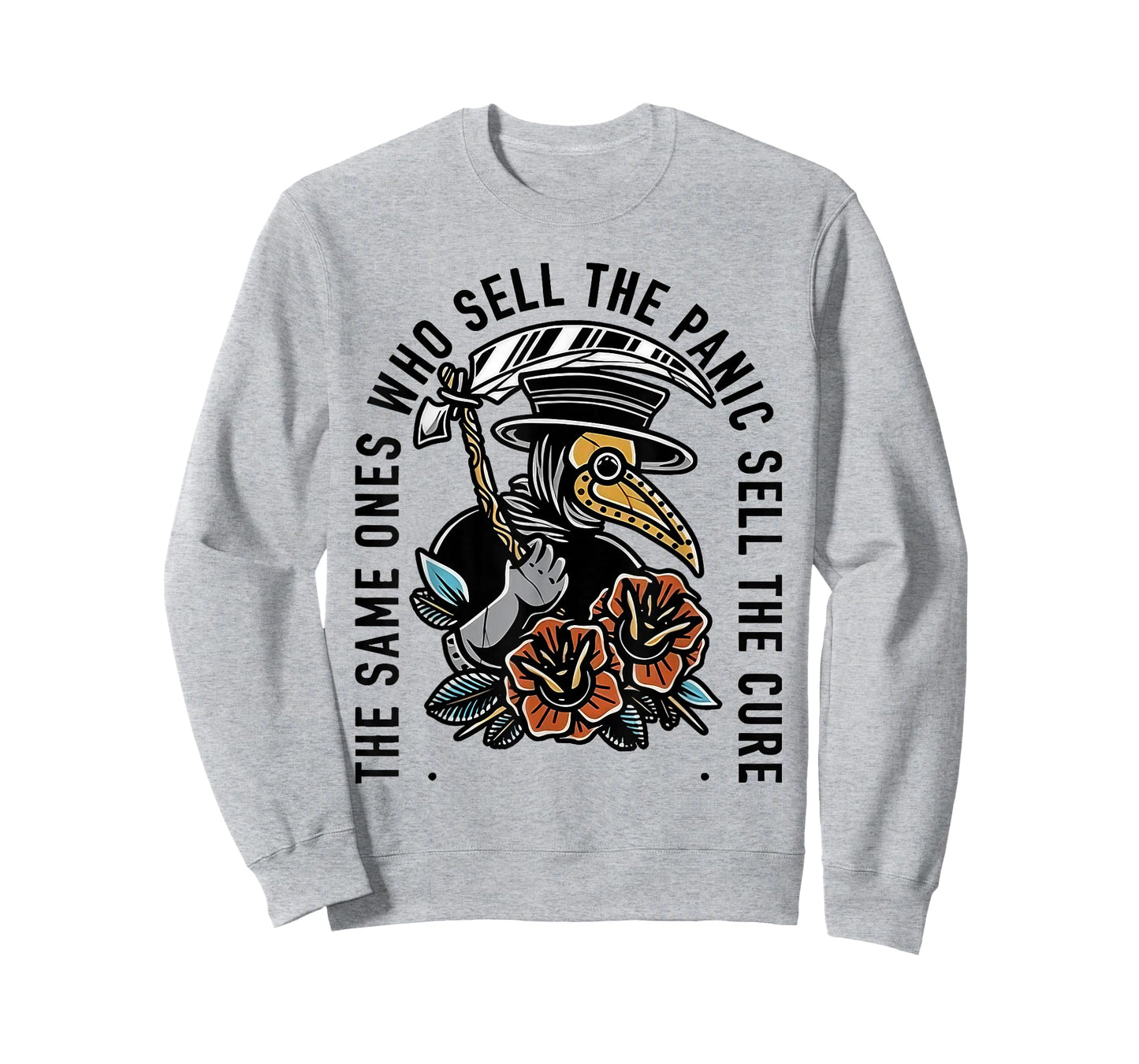 The Same Ones Who Sell The Panic Sell The Cure Quote On Back T-Shirt