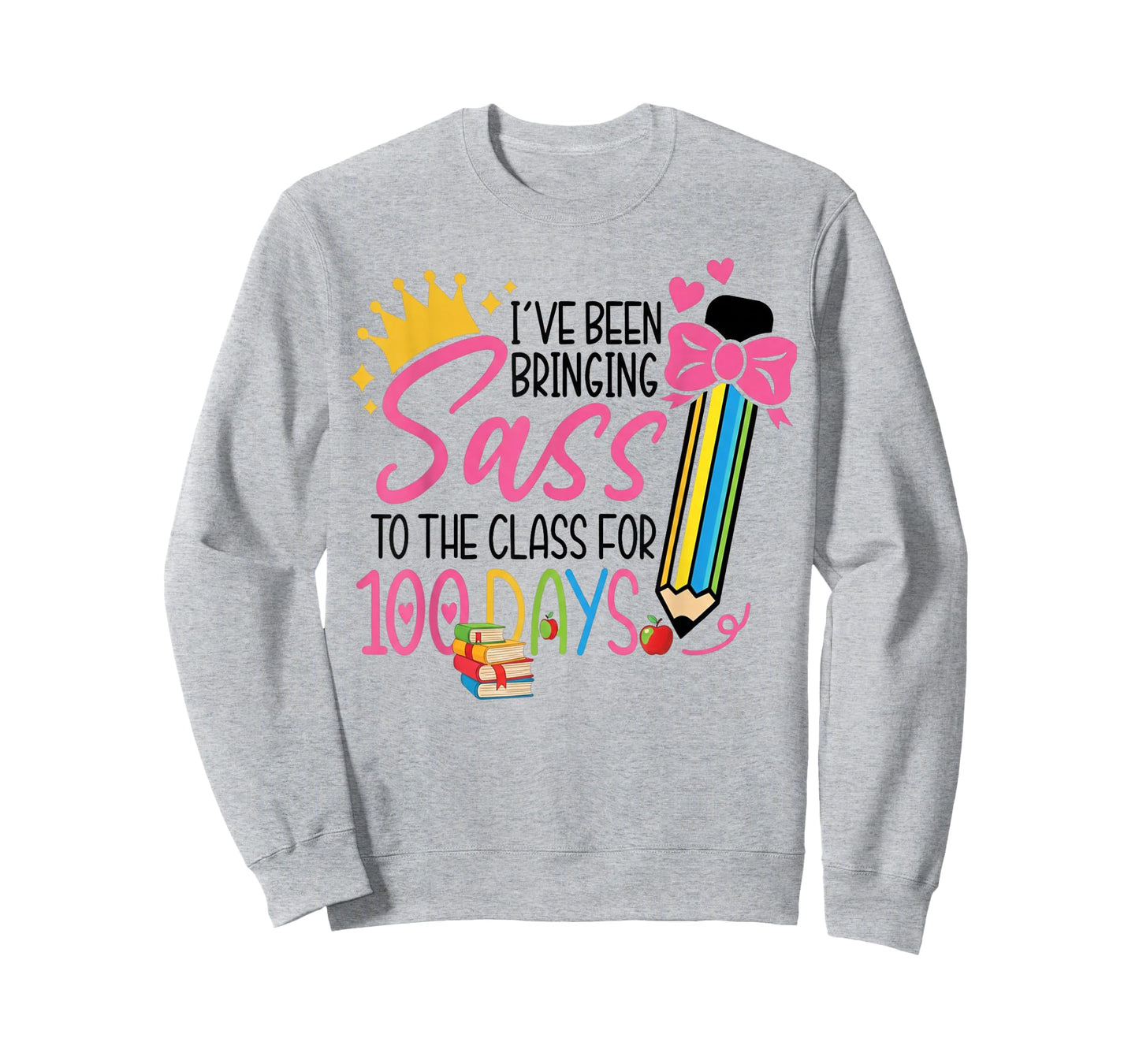 100 Days of Sass Class Girl Student Princess Funny School T-Shirt