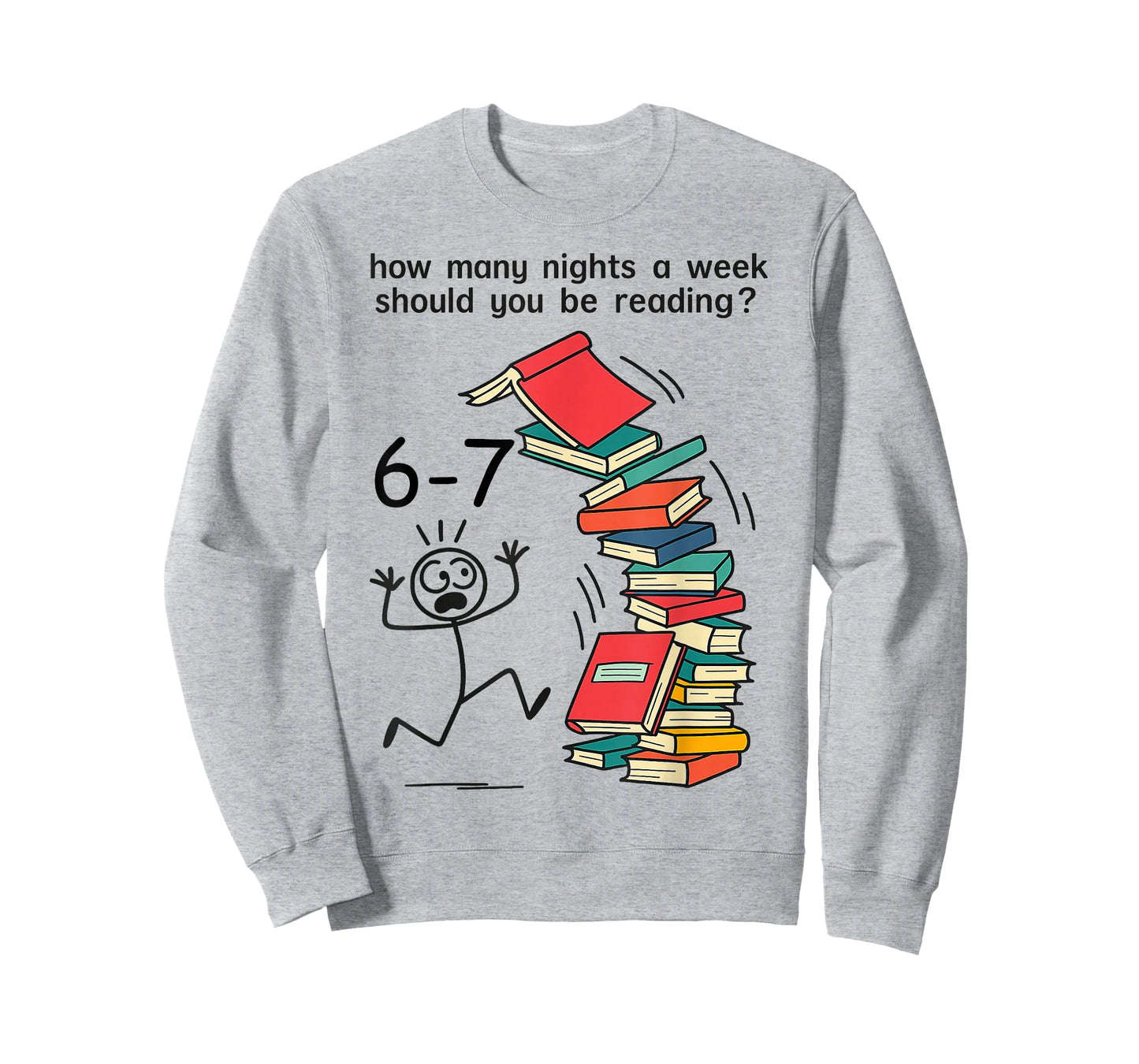 Teacher 67 How Many Nights a Week Should You Be Reading 6 7 T-Shirt