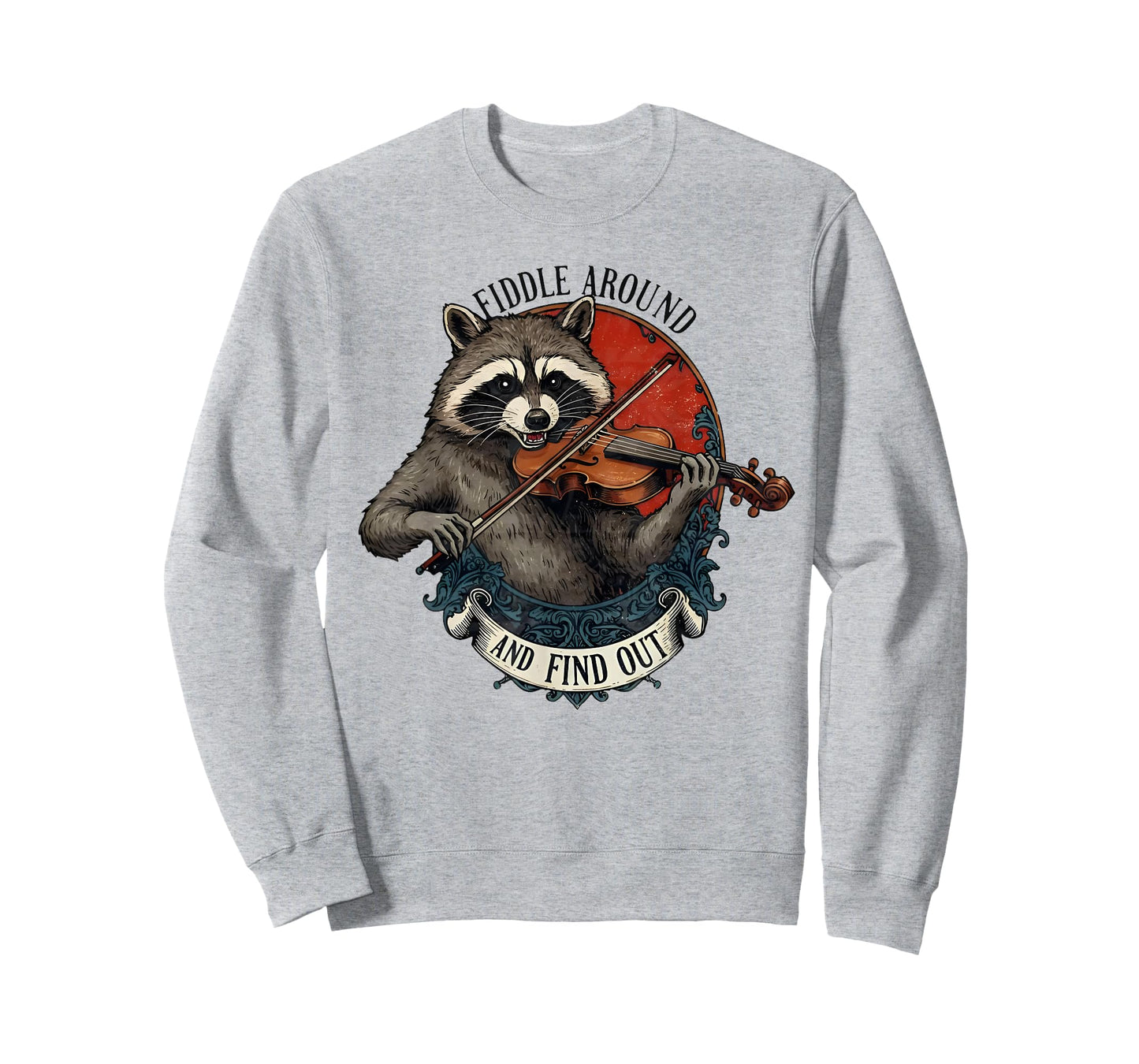 Fiddle Around and Find Out Music Raccoon Fiddle Funny Saying T-Shirt