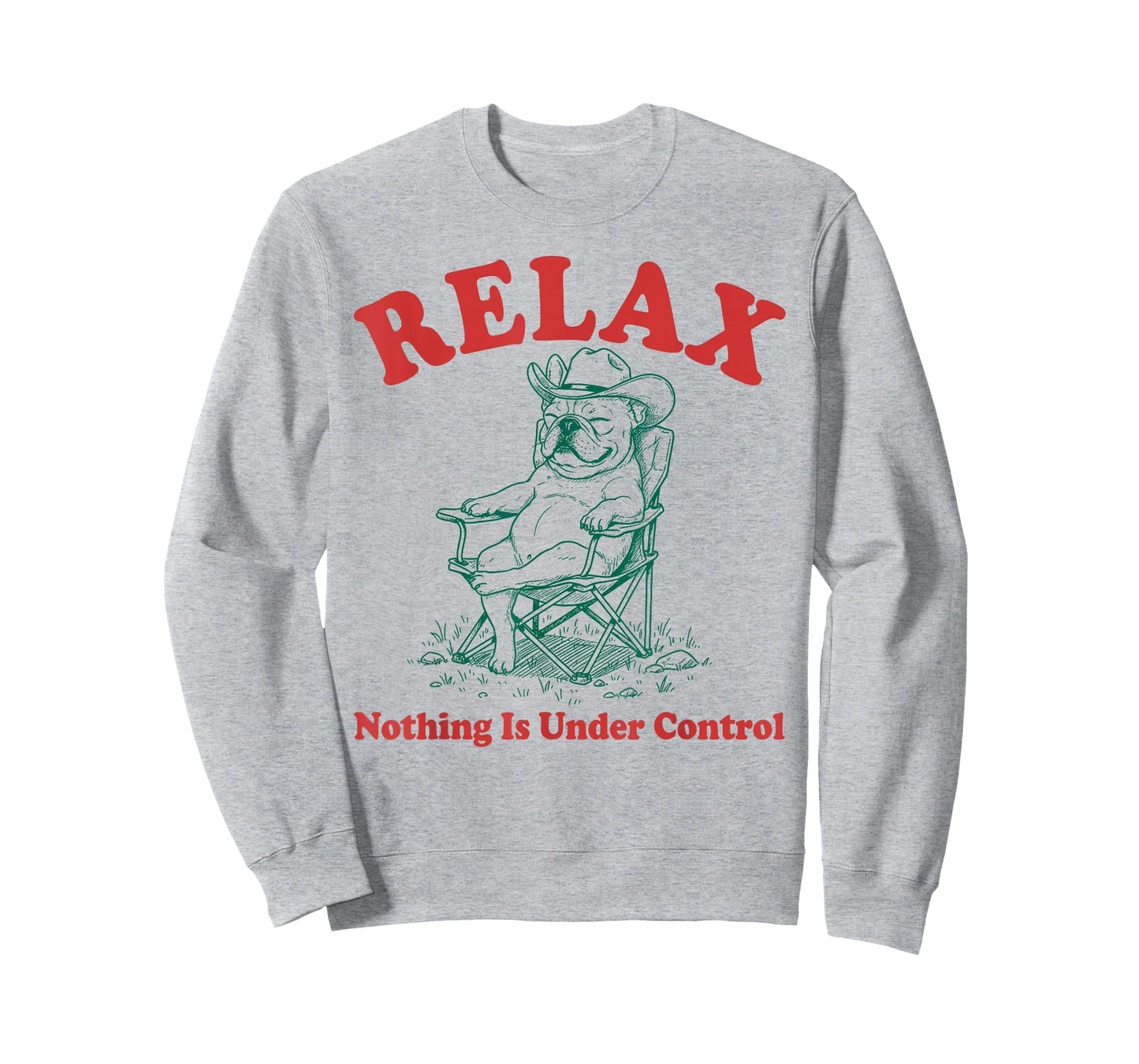 Relax Nothing is Under Control Funny Chill French Bulldog T-Shirt