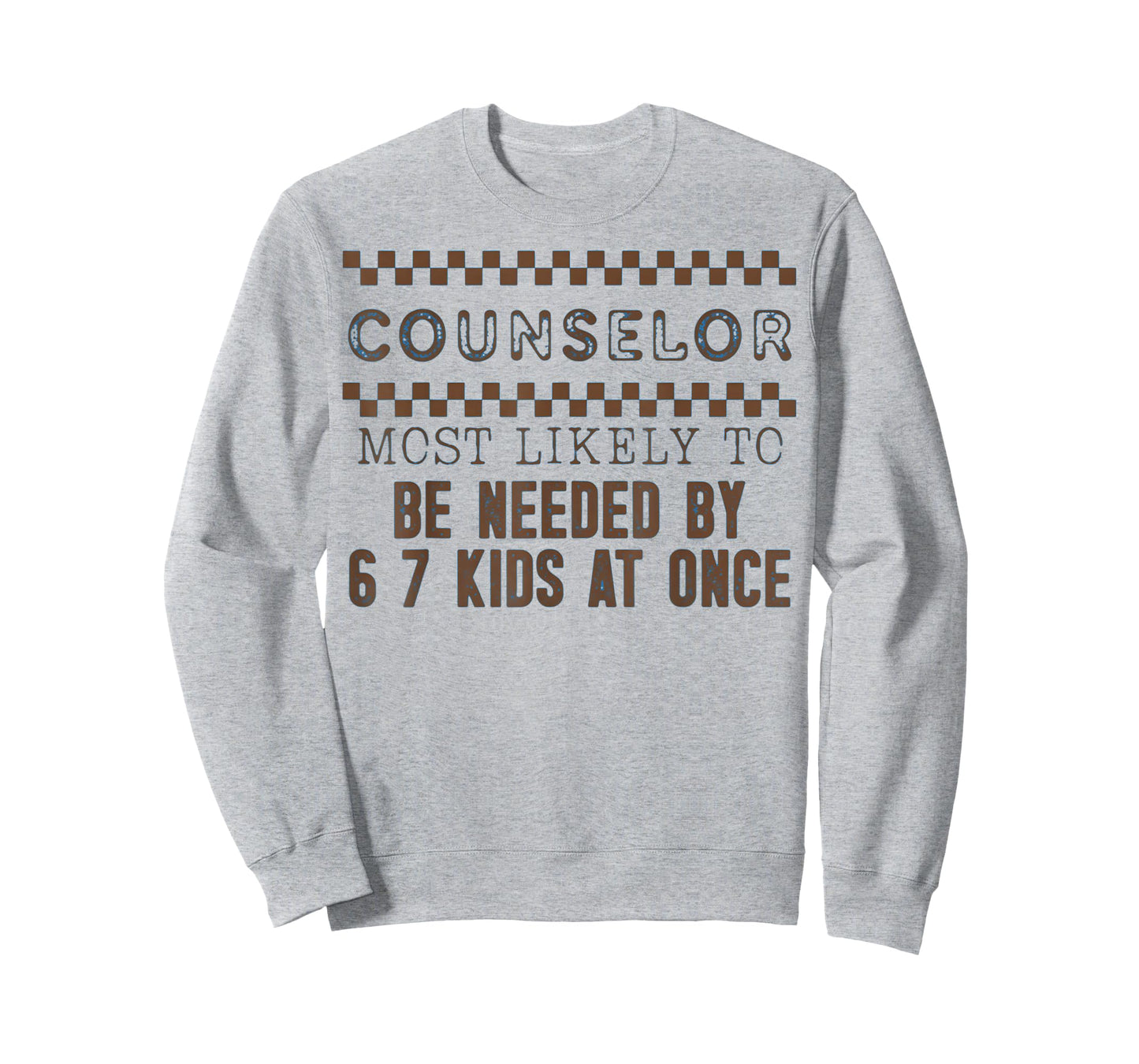 Counselor Most Likely to Be Needed by 6 7 Kids at Once T-Shirt