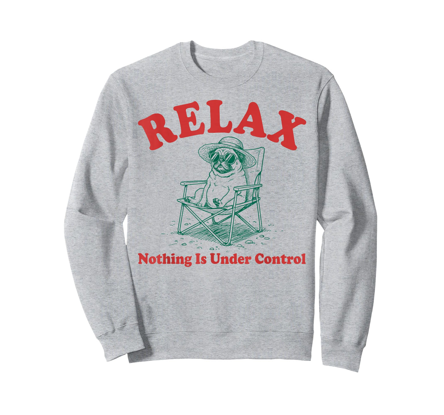 Relax Nothing is Under Control Vintage Funny Chill Pug Lover T-Shirt