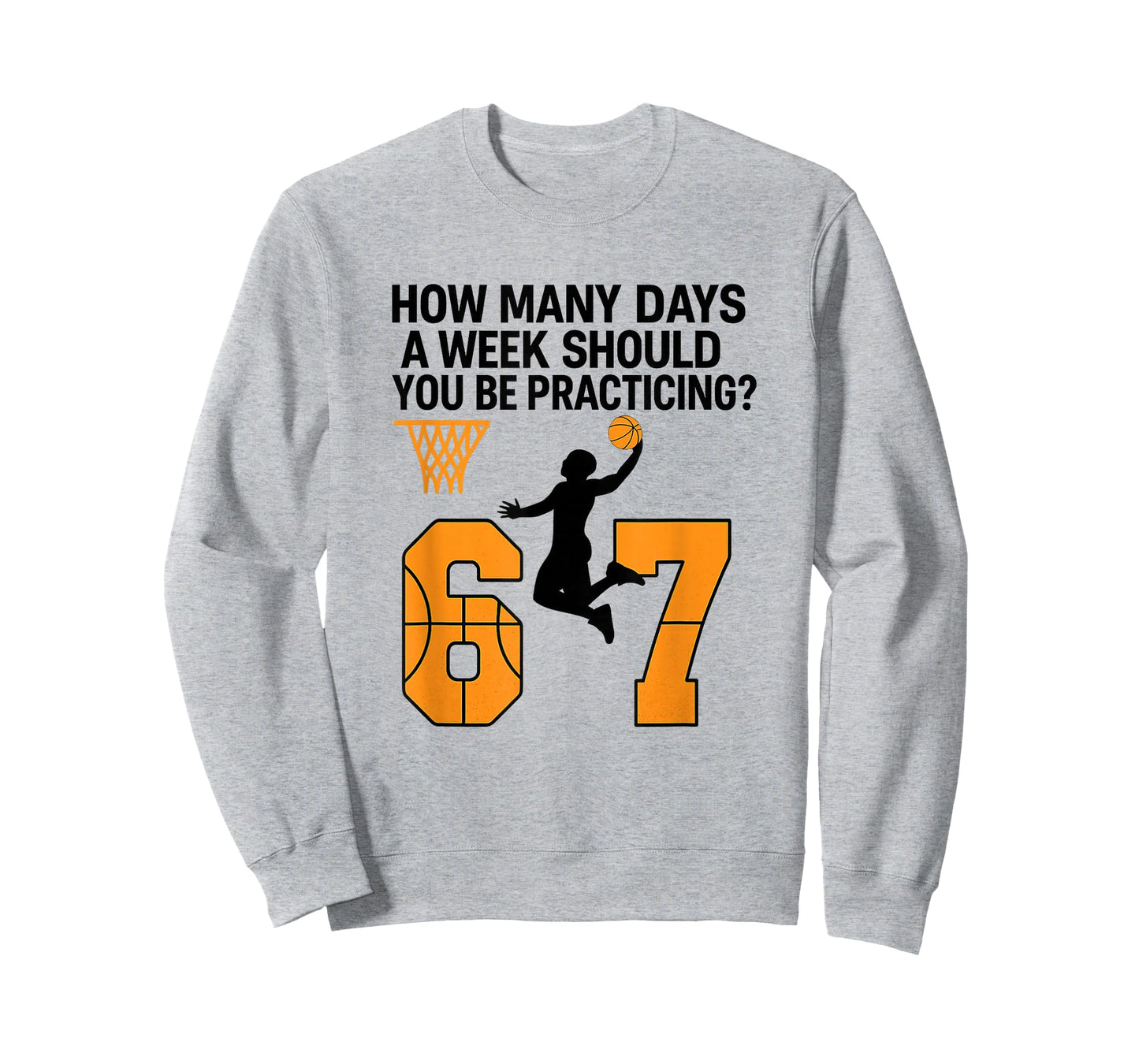 How Many Days Funny 67 Basketball Meme Practicing Humor T-Shirt