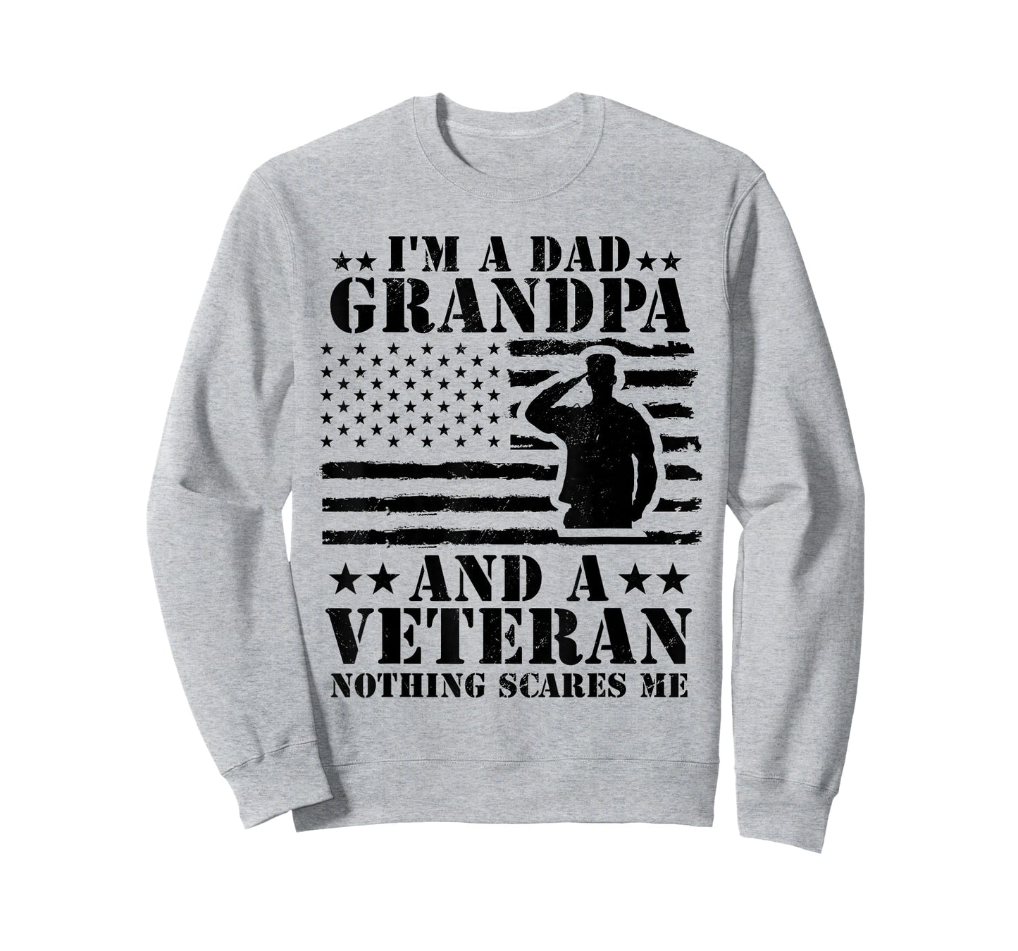 I'm A Dad Grandpa and Veteran Nothing Scares Me Father's Day T-Shirt