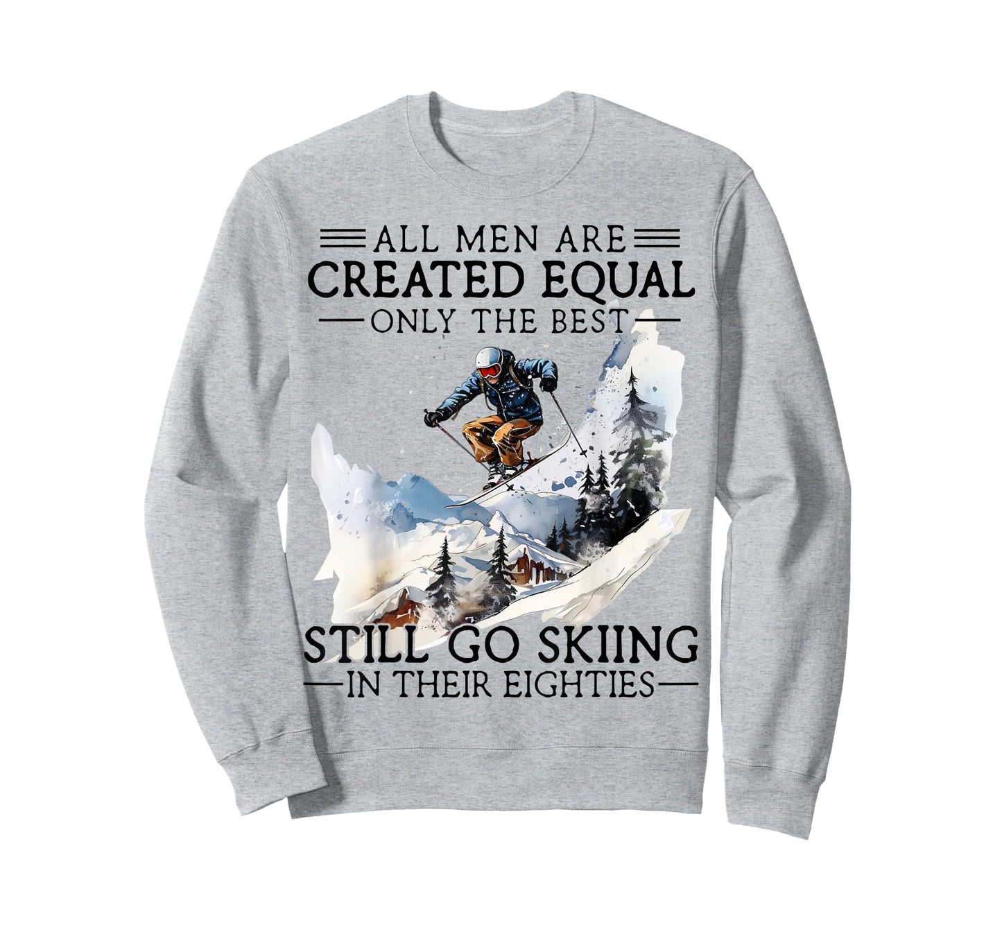 Best Men Still Go Skiing in Their Eighties Gifts for Skiers T-Shirt