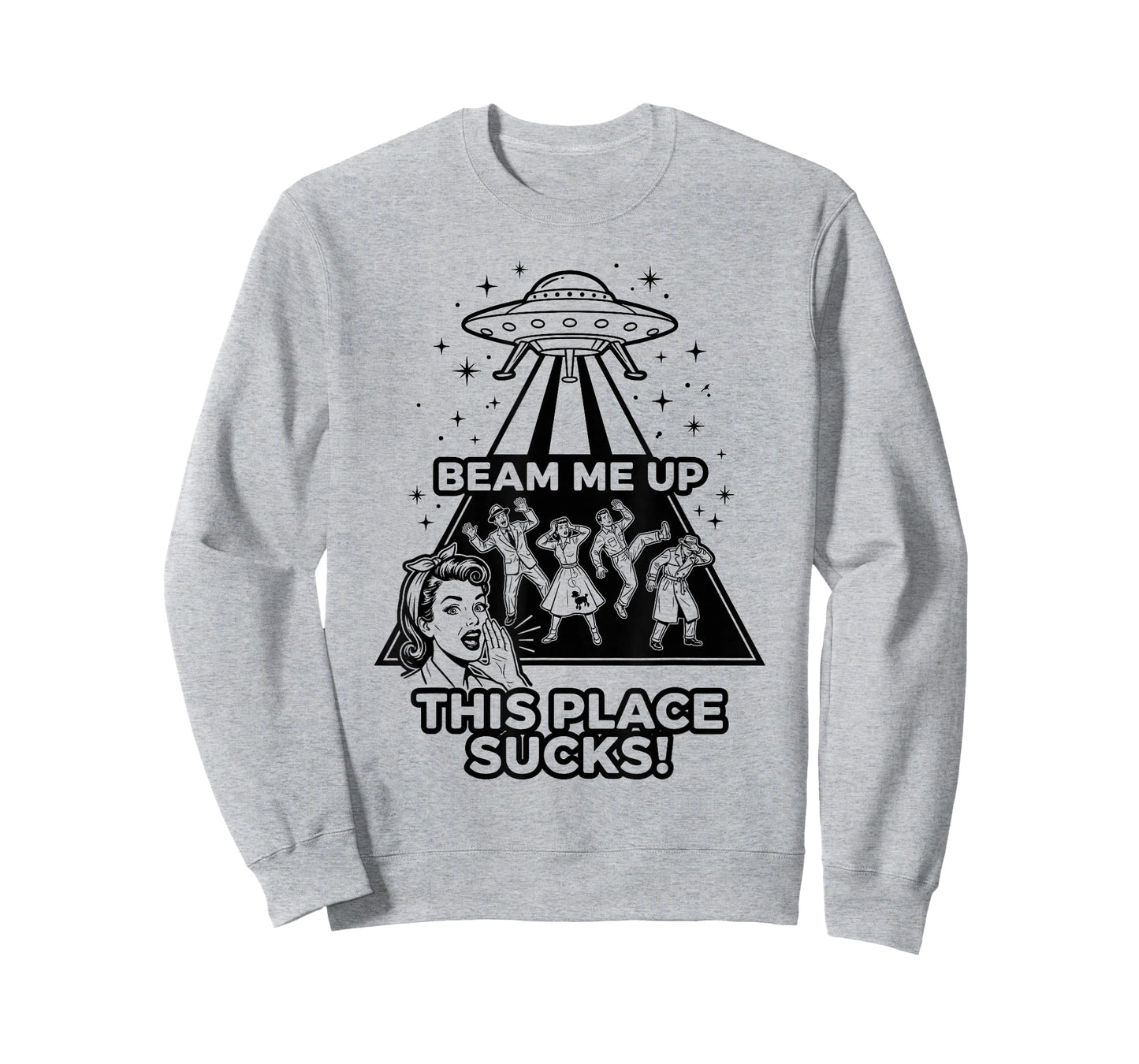 Funny Beam Me Up This Place Sucks Alien UFO T-Shirt
