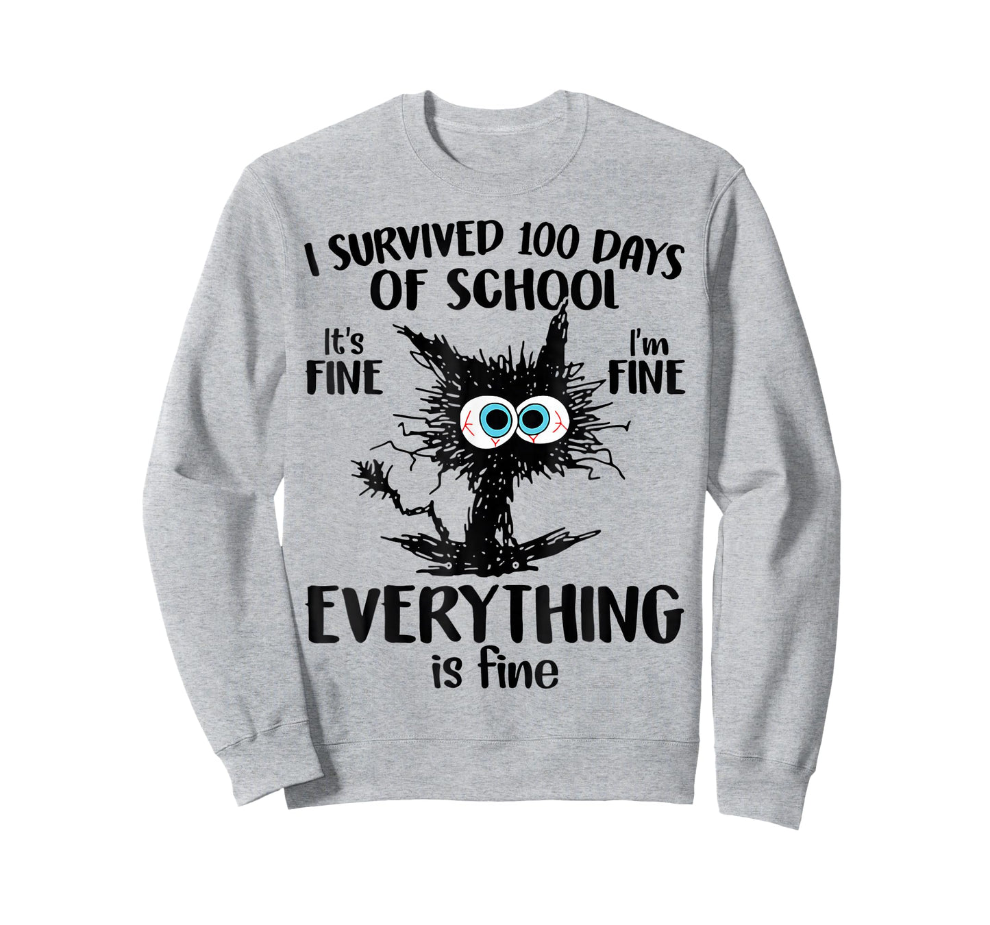 I Survived 100 Days of School It's Fine Everything is Fine T-Shirt