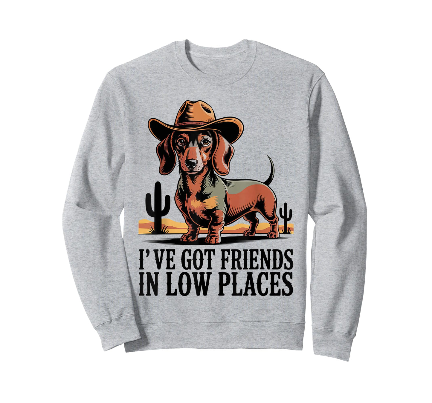 I've Got Friends in Low Places Dachshund Cowboy T-Shirt