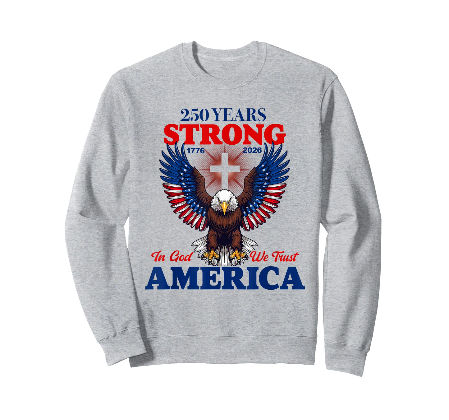 250 Years Strong in God We Trust Patriotic Eagle T-Shirt