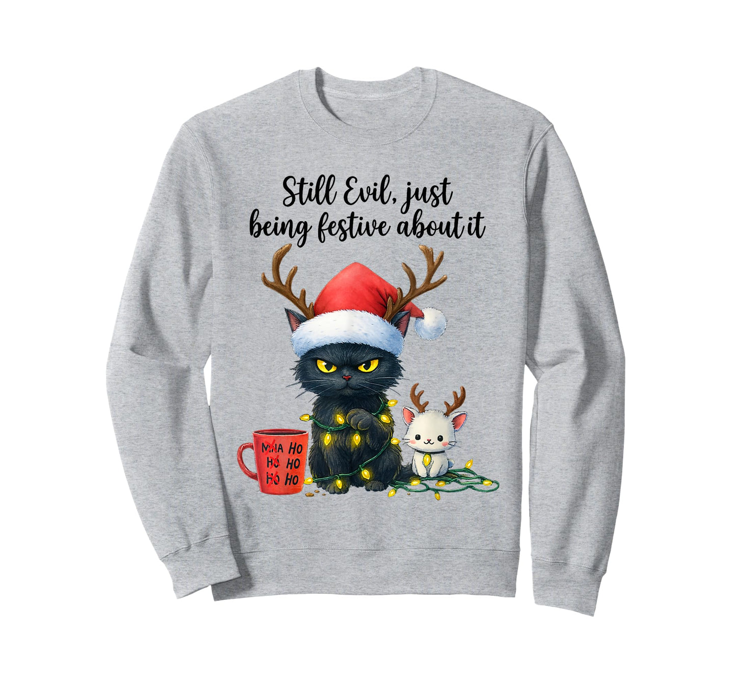 Funny Still Evil Just Being Festive About It Cat Christmas T-Shirt