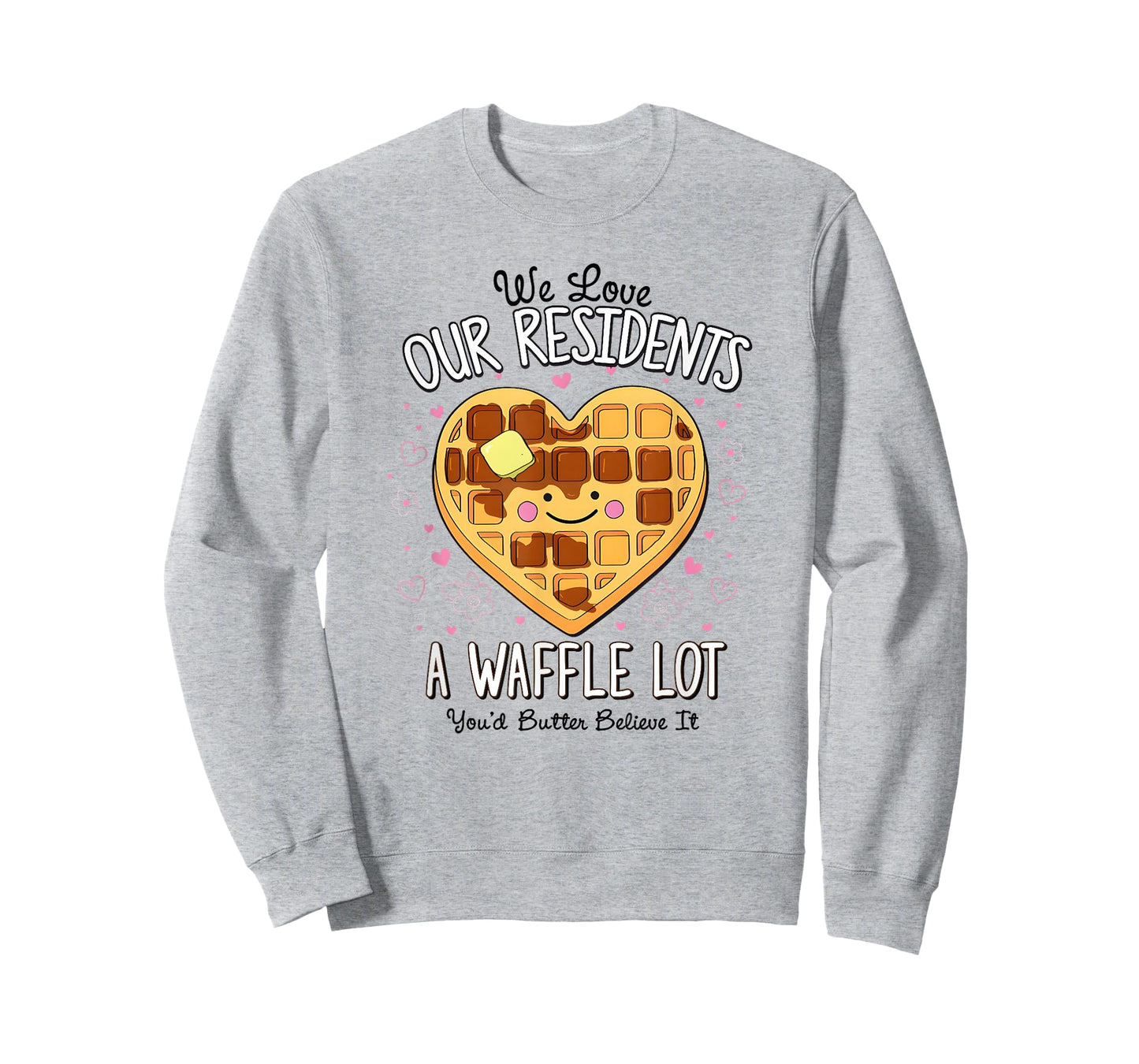 We Love Our Residents A Waffle Lot Valentines Nursing Home T-Shirt