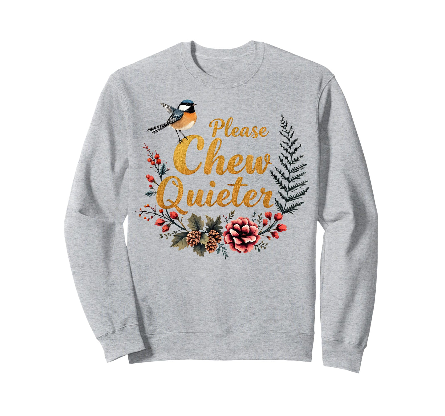Please Chew Quieter T-Shirt
