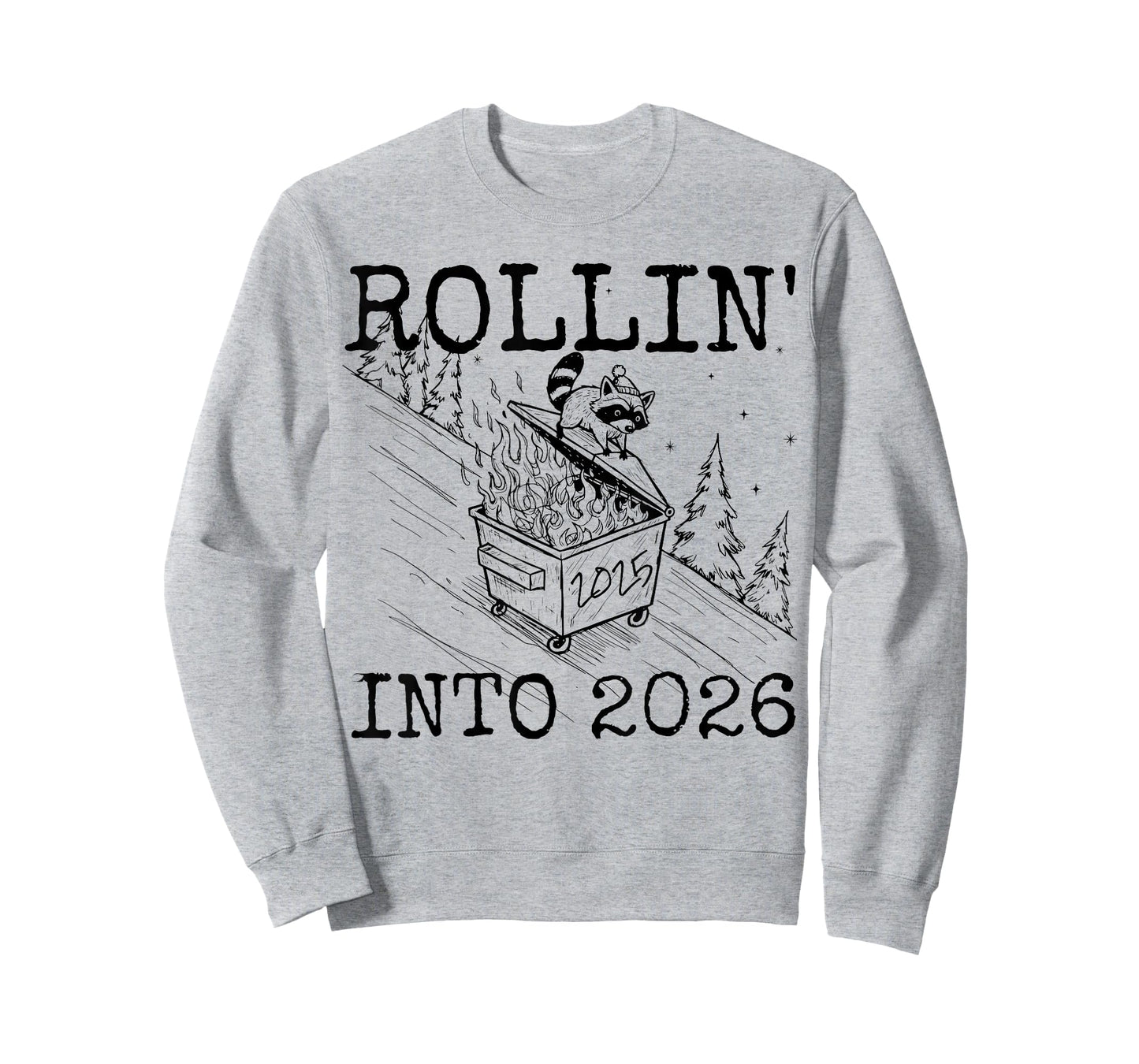 Raccoon Rolling Into 2026 Happy New Year 2026 T-Shirt