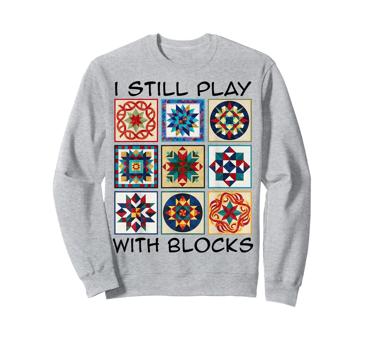 Funny Quilting Art Play Blocks Quilt Sewing Quilter Sewer T-Shirt