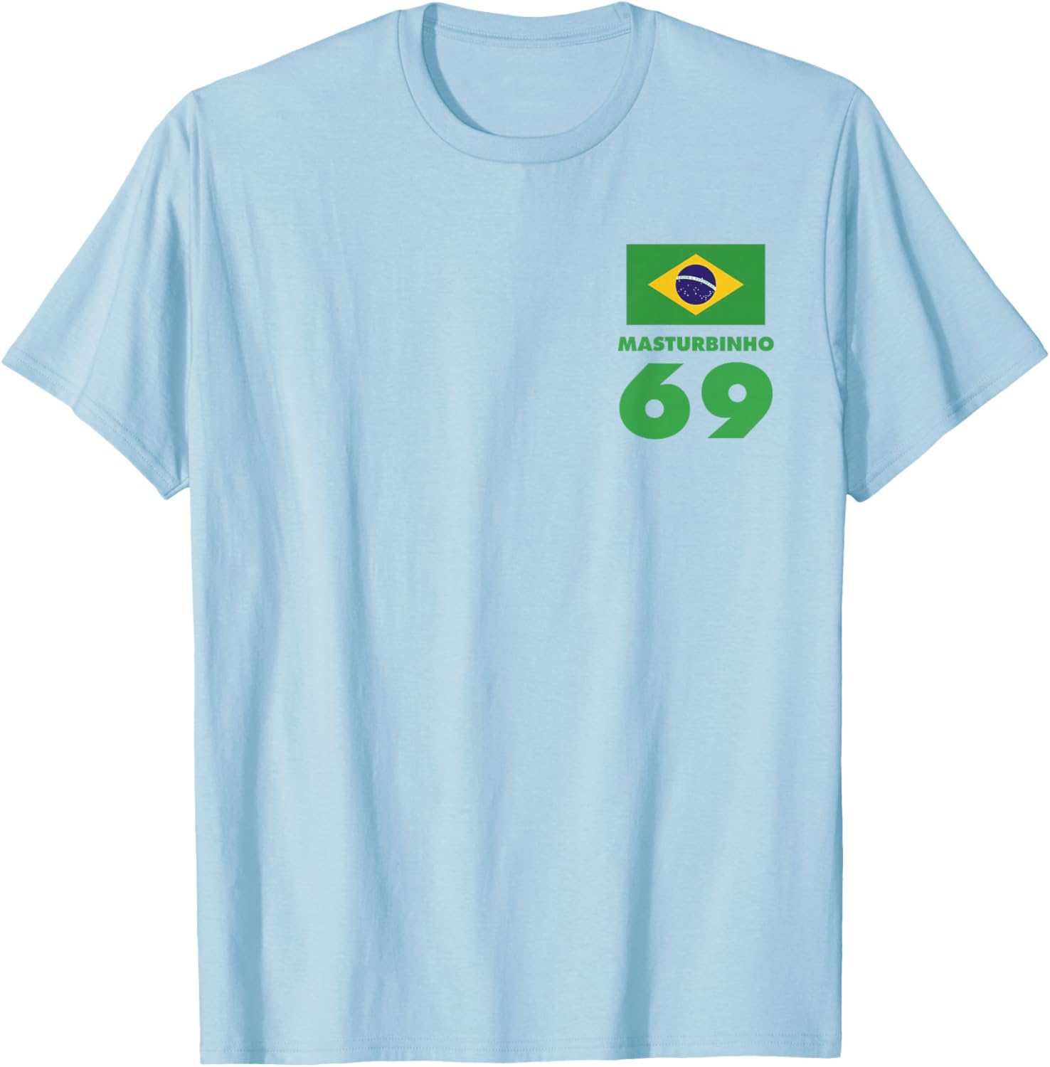 Masturbinho 69 Brazil Drinking Fun Ibiza Party Soccer Design T-Shirt - T-Shirt | Light Blue