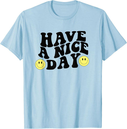 Have A Nice Day Cute Yellow Smile Smiling Face Retro Groovy T-Shirt - T-Shirt | Light Blue