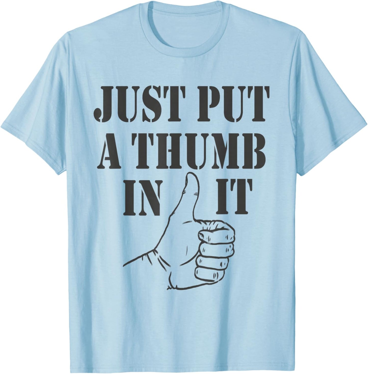 Ammo gun lovers just put a thumb in it T-Shirt - T-Shirt | Light Blue