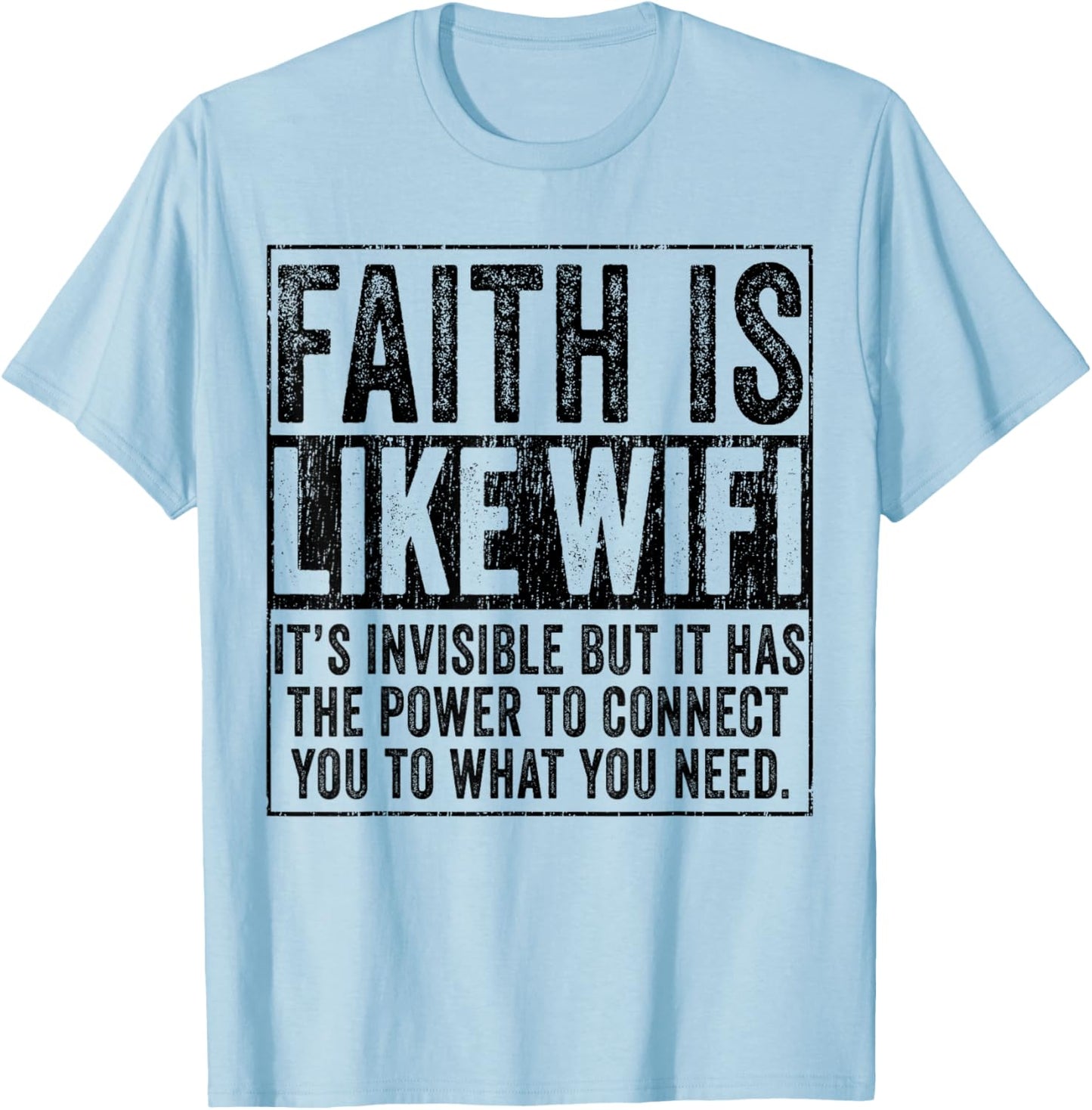 Faith Is Like WIFI God Jesus Religious Christian Funny T-Shirt - T-Shirt | Light Blue