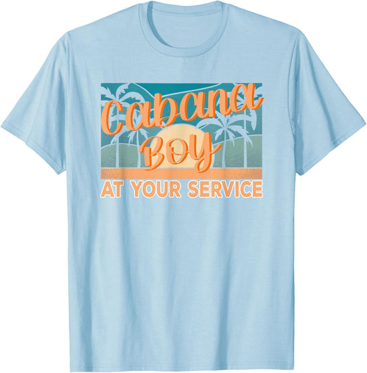 Cabana Boy at your service Pool Boy T-Shirt - T-Shirt | Light Blue
