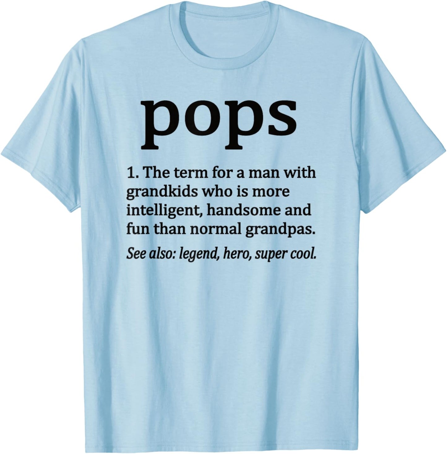 Pops Definition Funny Pops Grandpa T-Shirt - T-Shirt | Light Blue