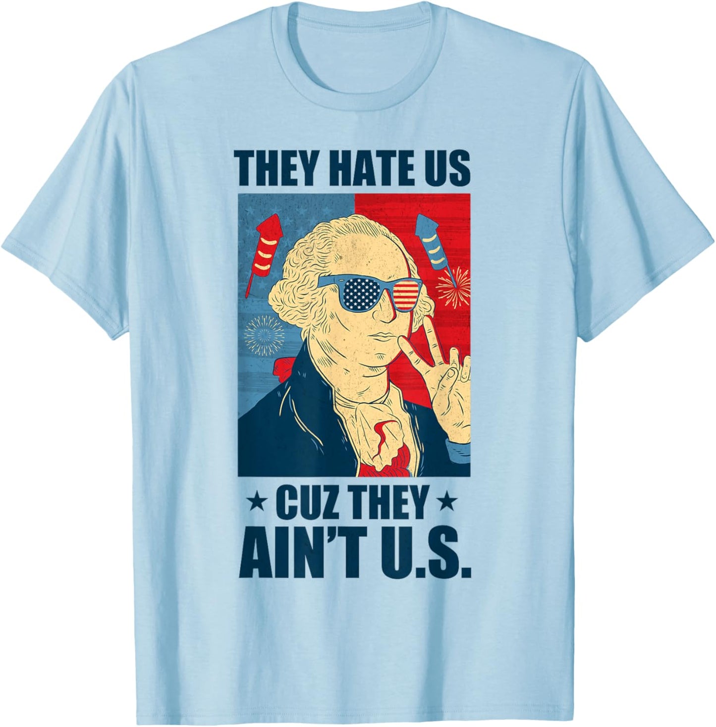 They Hate Us Cuz They Ain't Us Retro USA 4th Of July Funny Men T-Shirt - T-Shirt | Light Blue