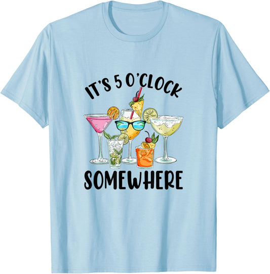 Its 5 Oclock Somewhere Drinking Hello Summer Beach T-Shirt - T-Shirt | Light Blue