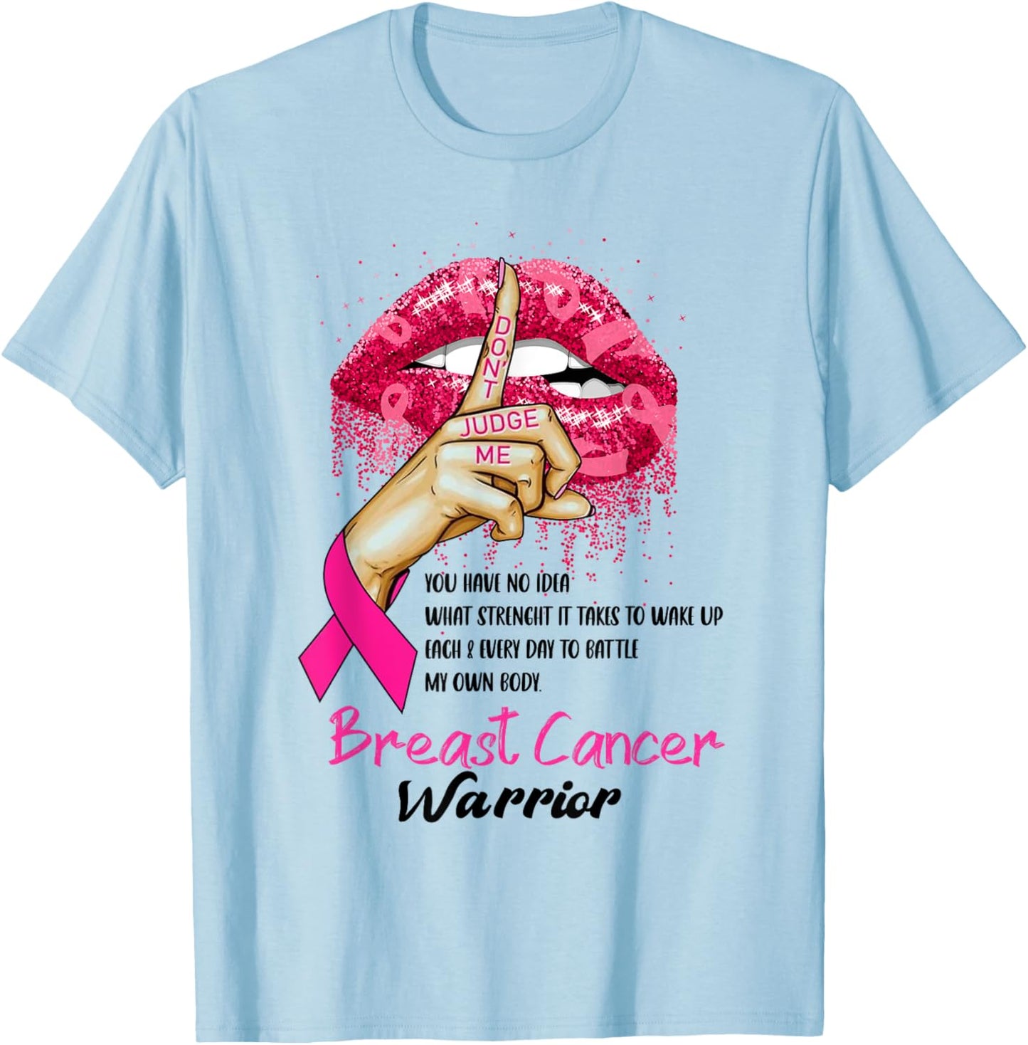 Sexy Pink Lips Pink Ribbon - Don't Judge Me Breast Cancer T-Shirt - T-Shirt | Light Blue