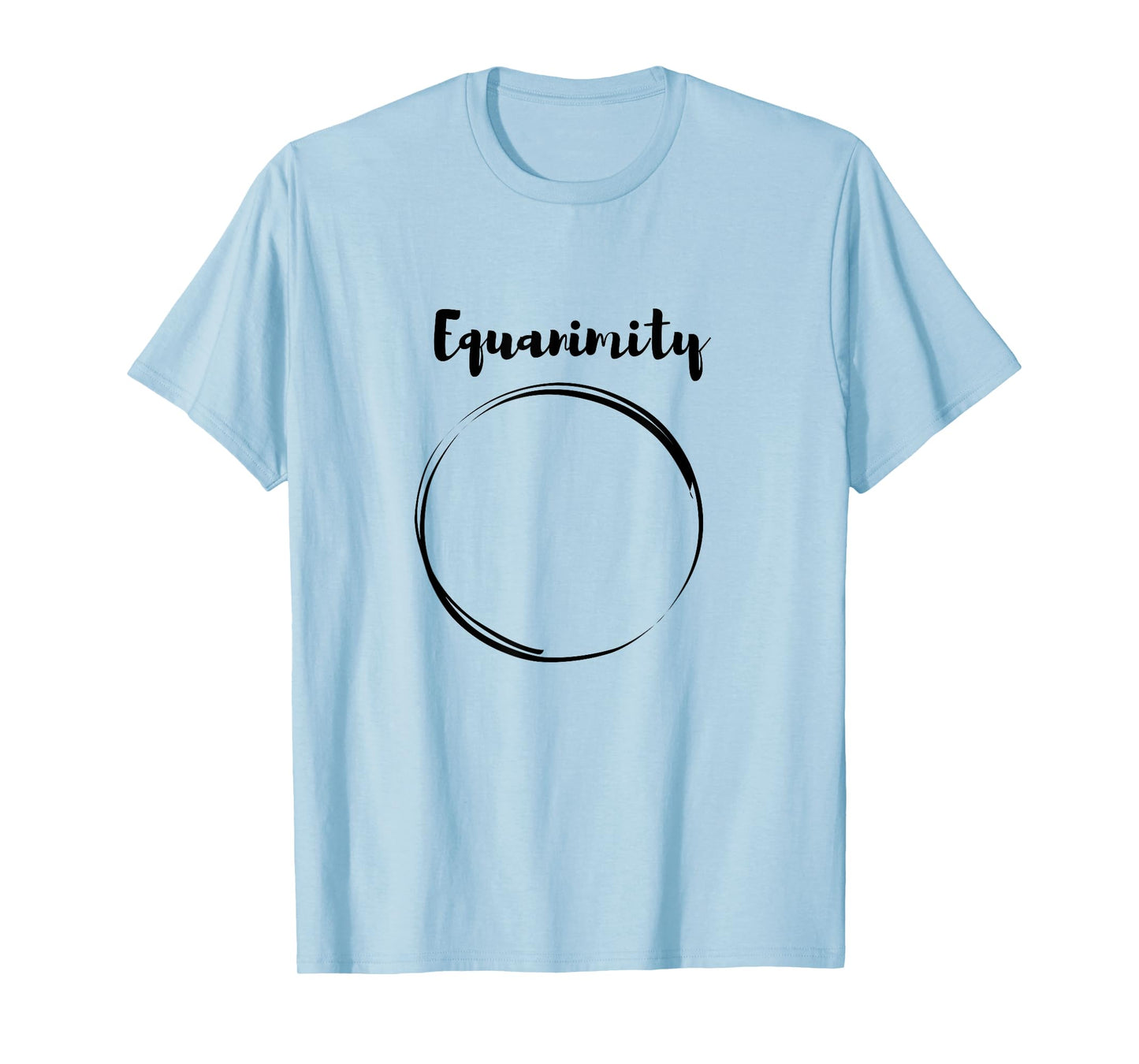 Equanimity Calmness Family School Men Women Boys Girls Kids T-Shirt