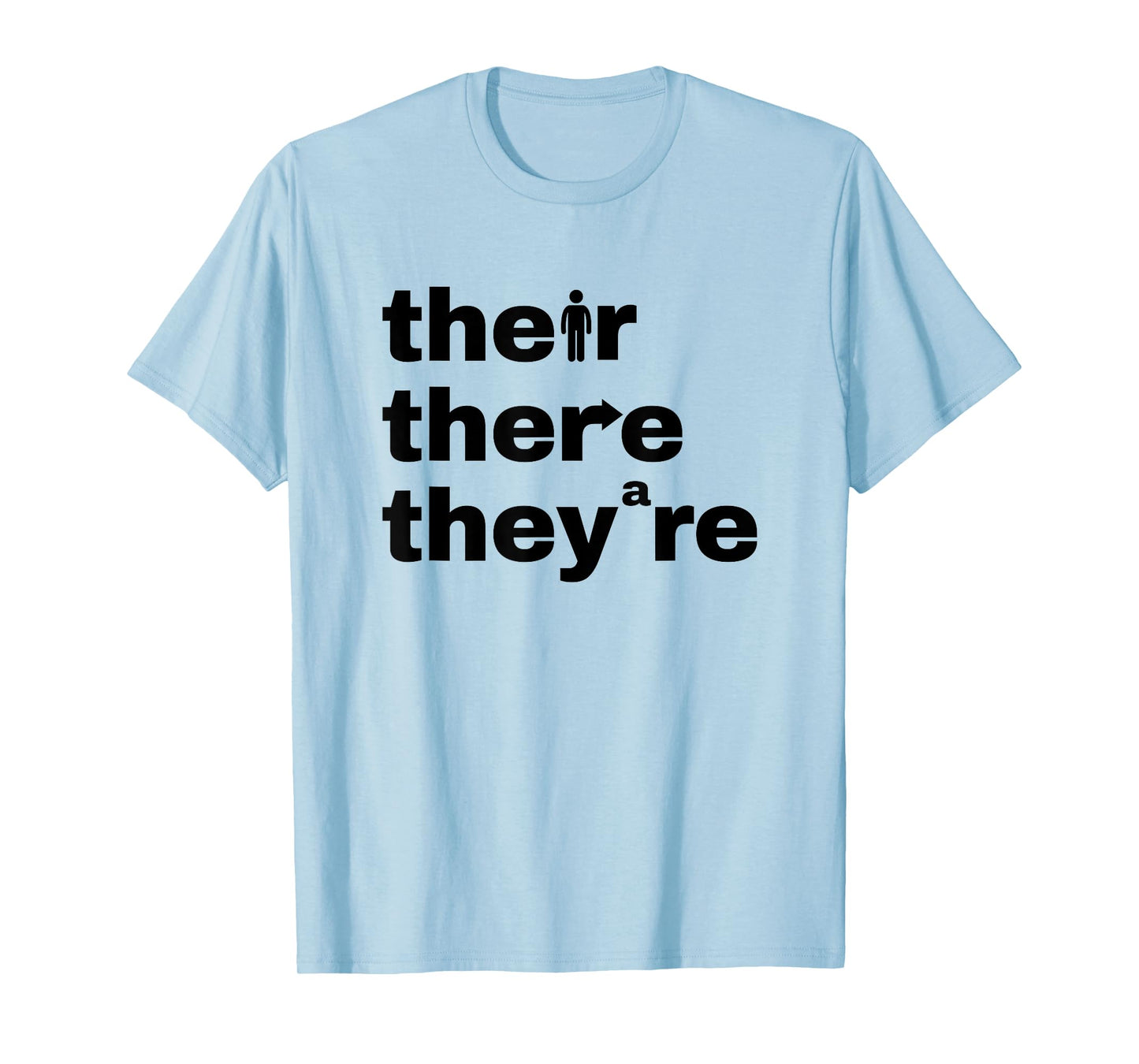 Their There They're Grammar Nerd Funny English Classroom T-Shirt
