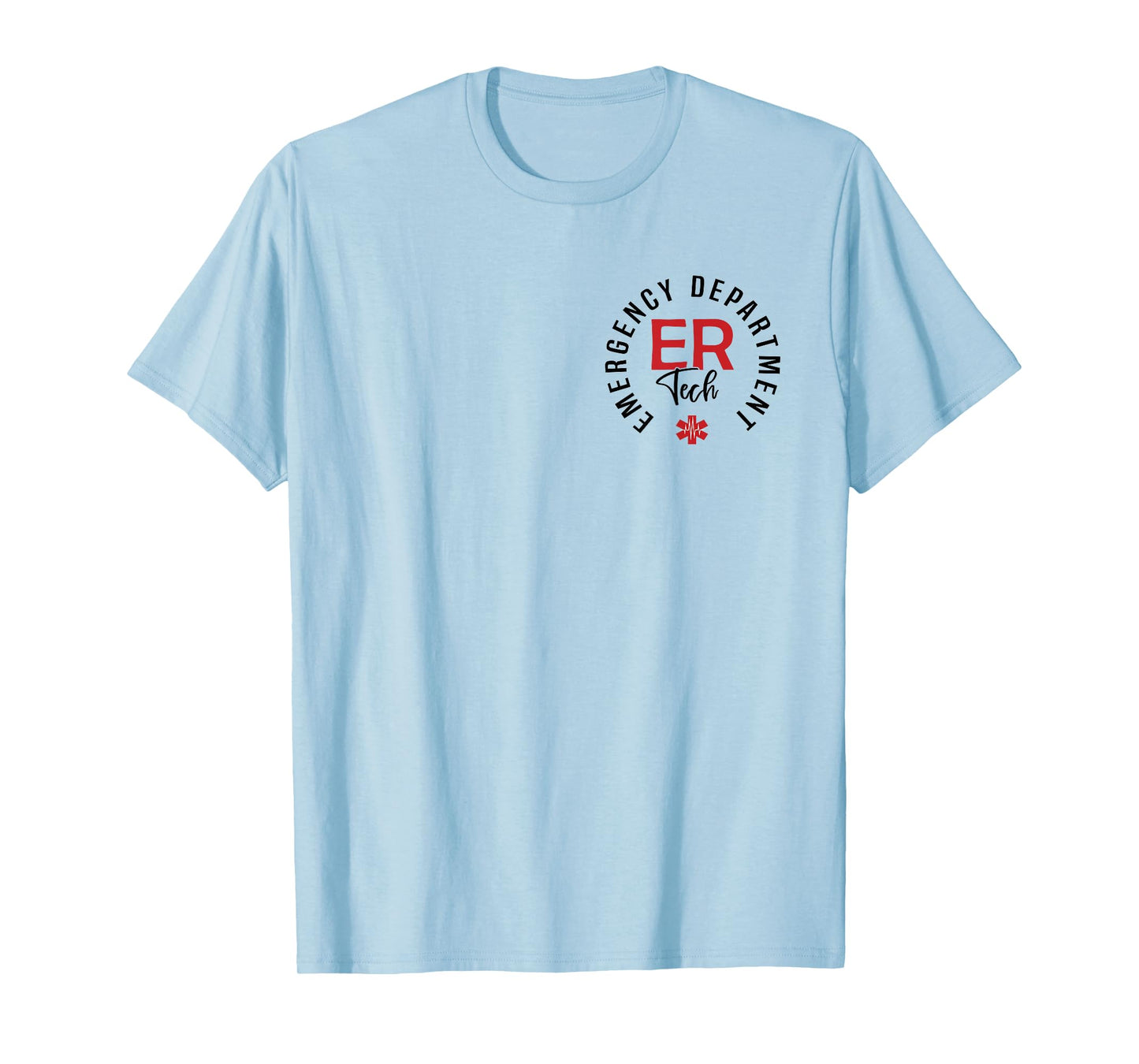 Emergency Department Tech Emergency Room Tech ER Tech T-Shirt