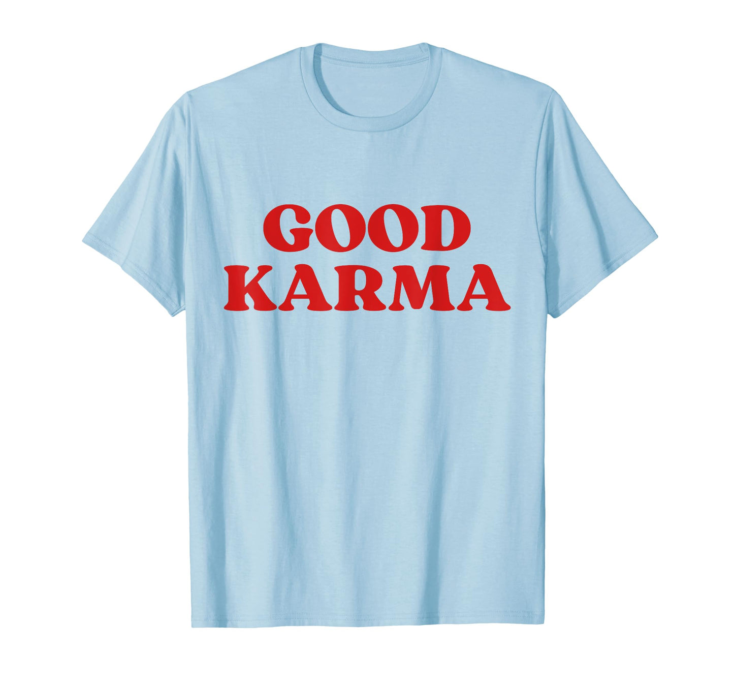 Good Karma T-Shirt